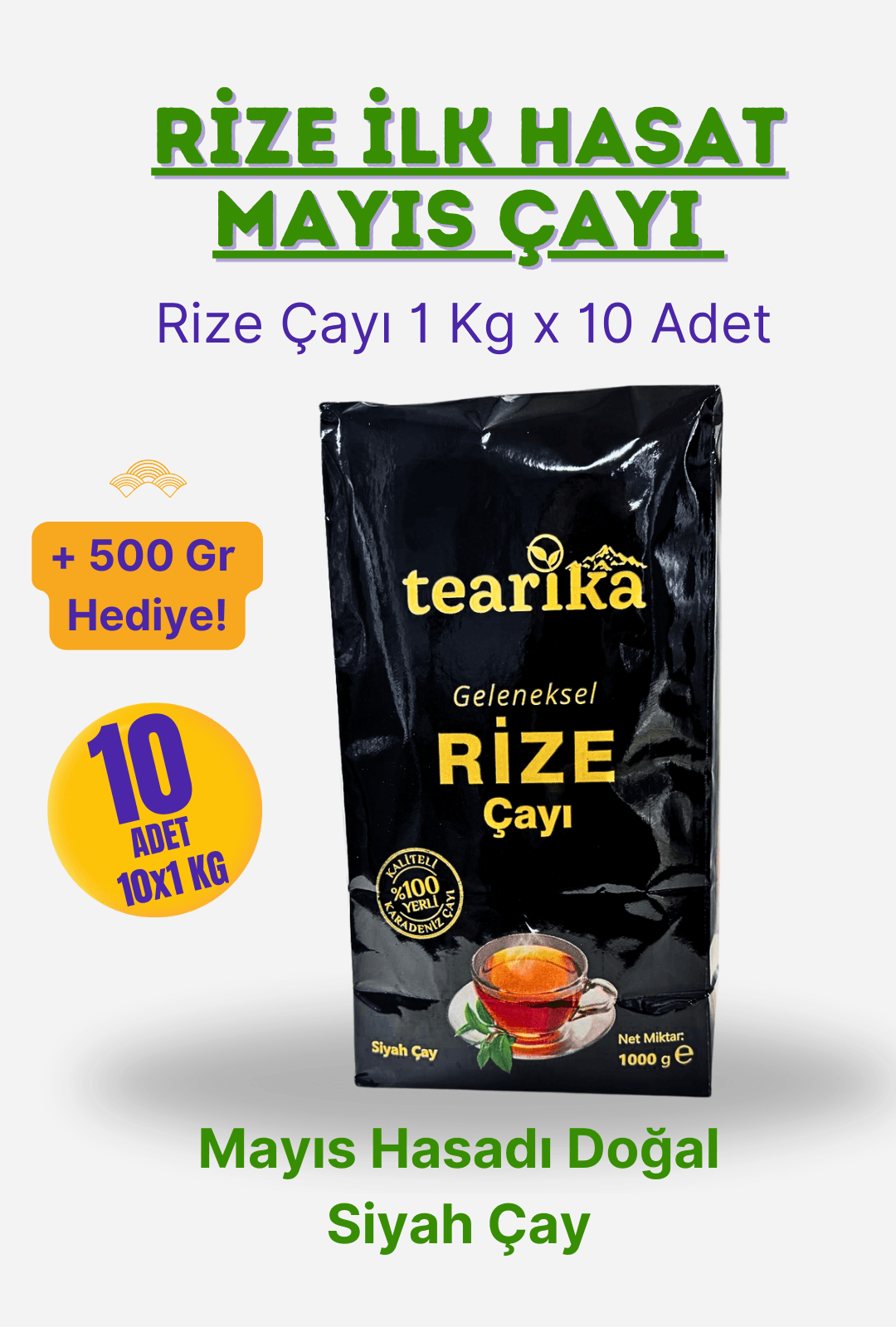 Tearika Geleneksel Rize Çayı 1 Kg x 10 Adet – Mayıs Hasadı Doğal Siyah Çay + 500 Gr Hediye!