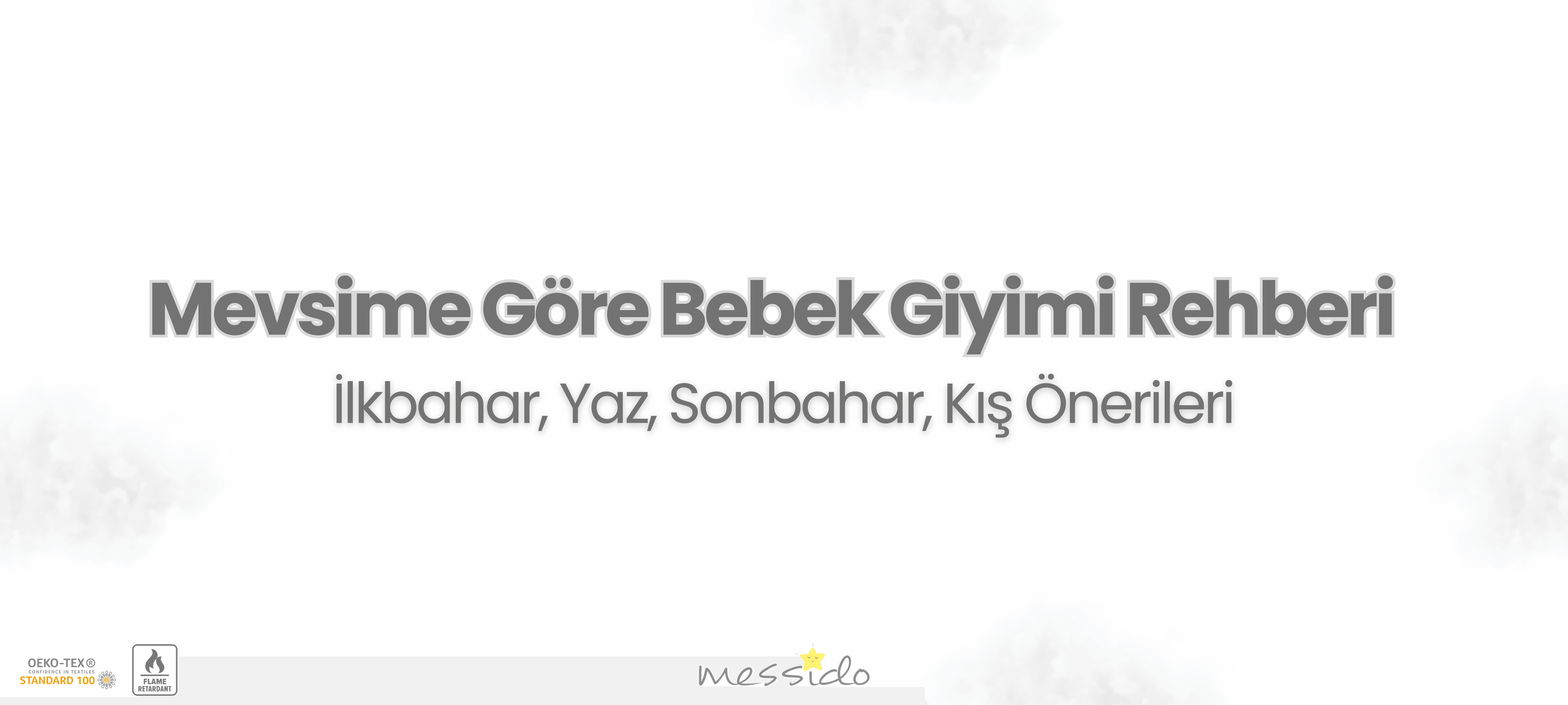 Mevsime Göre Bebek Giyimi Rehberi | İlkbahar, Yaz, Sonbahar, Kış Önerileri