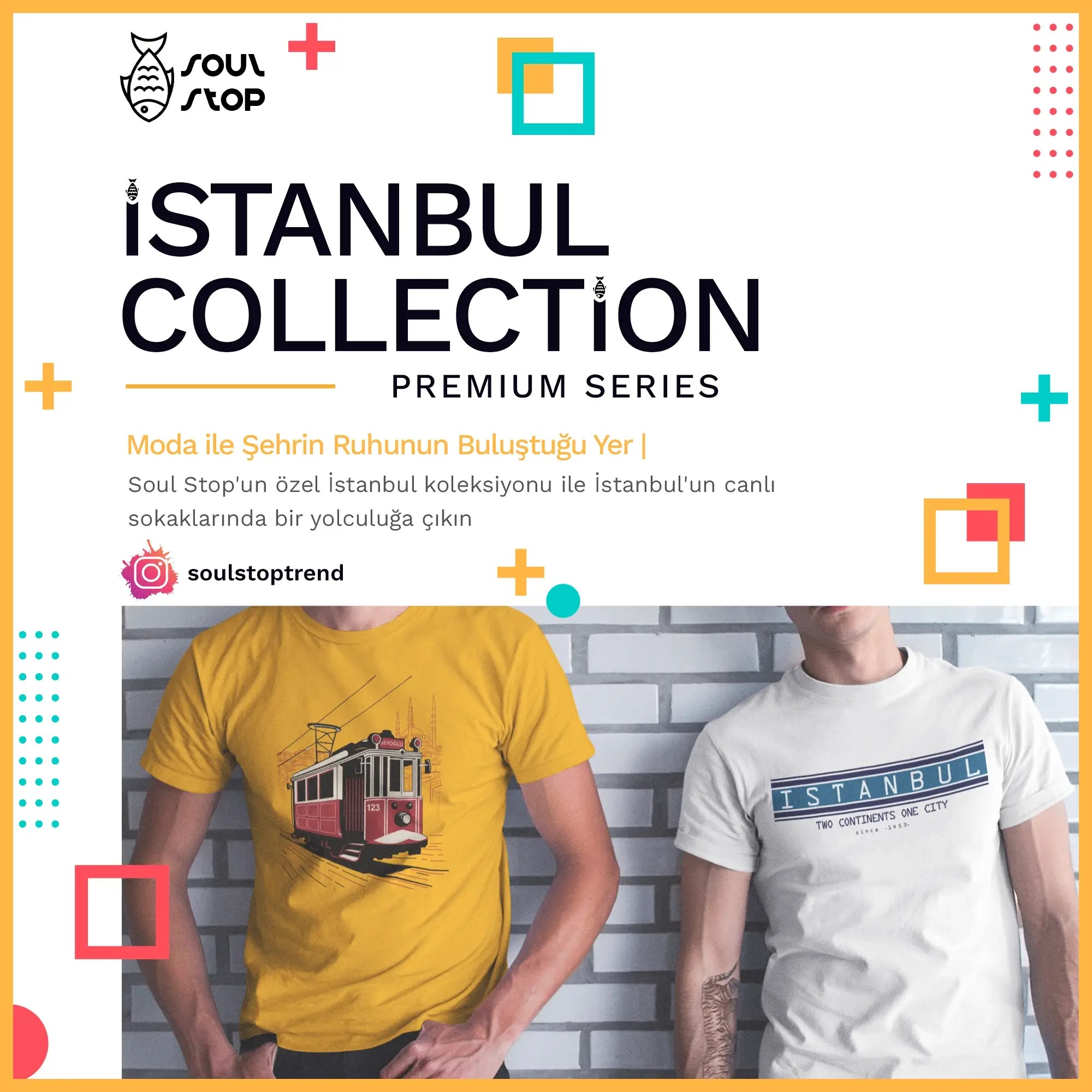 Soul Stop İstanbul Koleksiyonu: Moda ile Şehrin Ruhunun Buluştuğu Yer