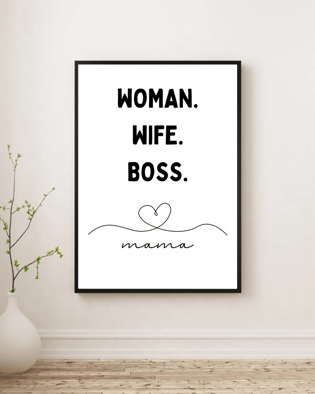 Woman-Wife-Boss Mama Posteri