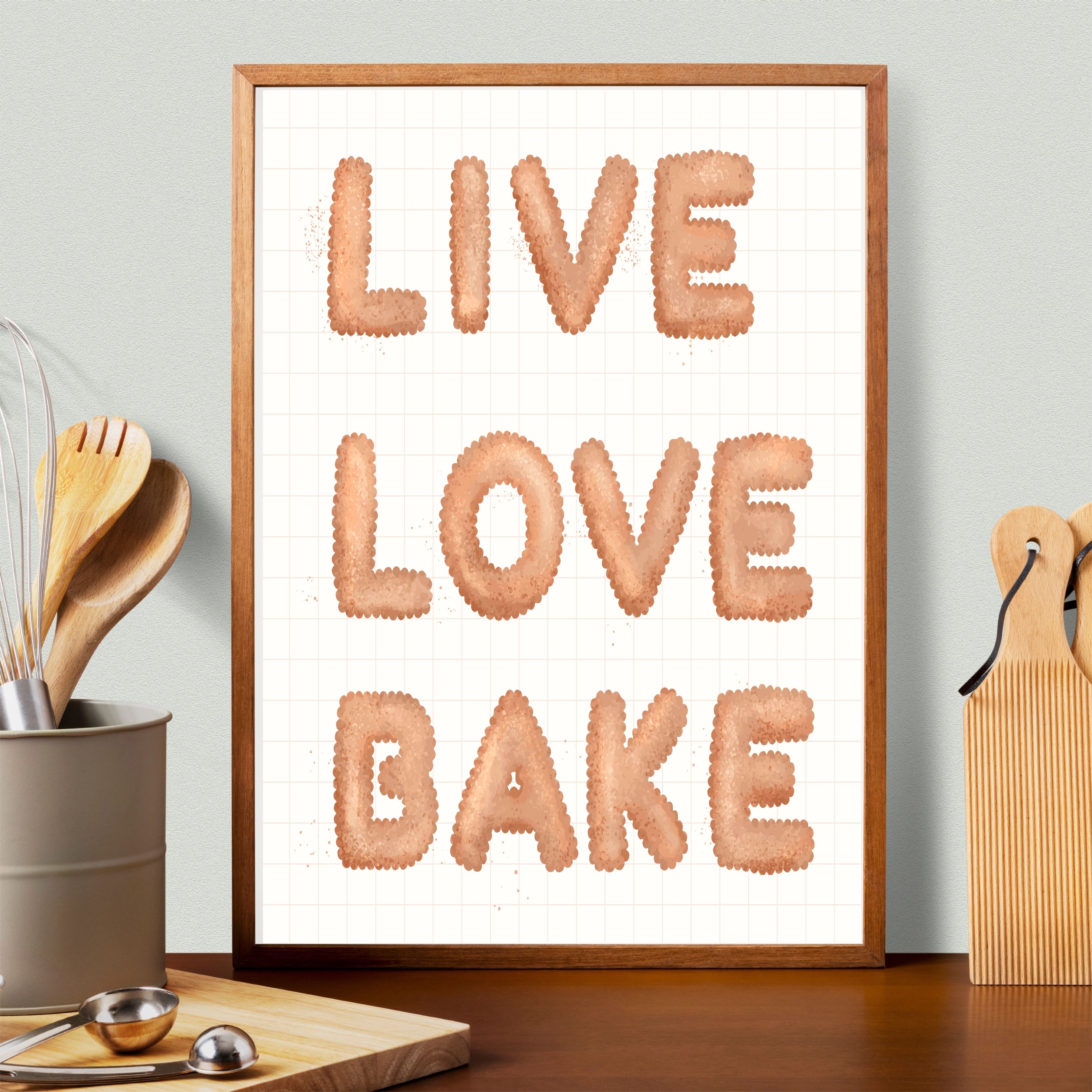 Live Love Bake Yazılı Poster