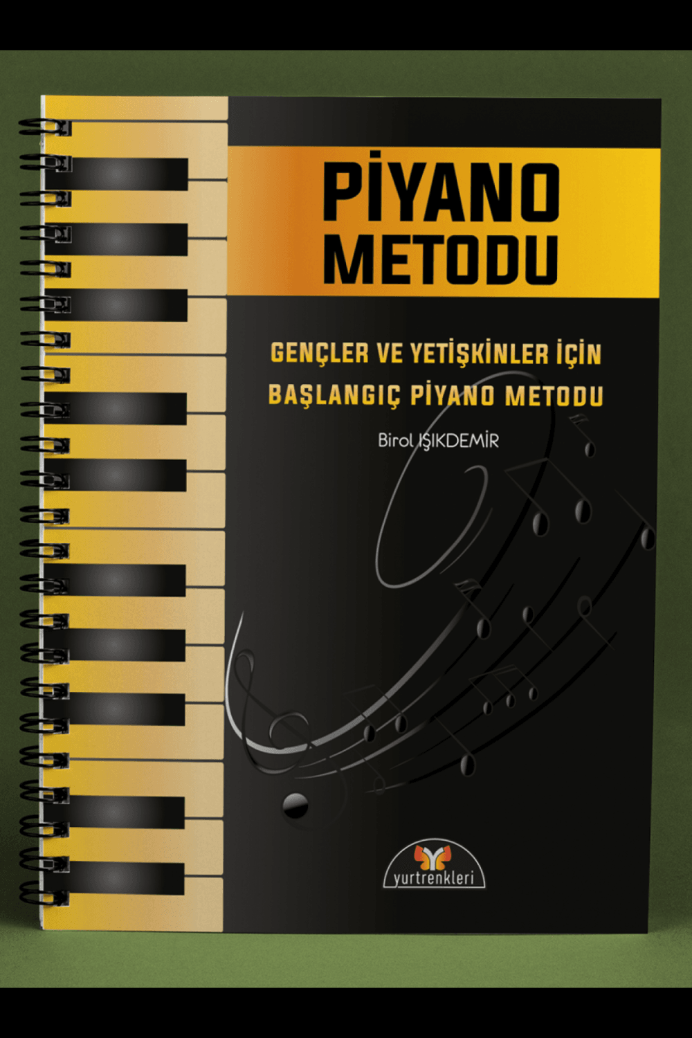 GENÇLER VE YETİŞKİNLER İÇİN BAŞLANGIÇ PİYANO METODU (Birol IŞIKDEMİR)