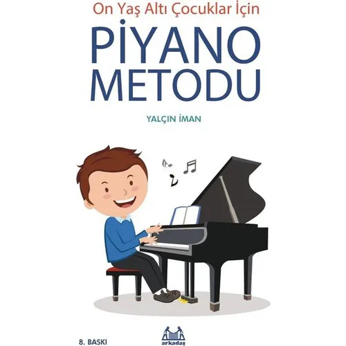 On Yaş Altı Çocuklar İçin Piyano Metodu - Yalçın İman