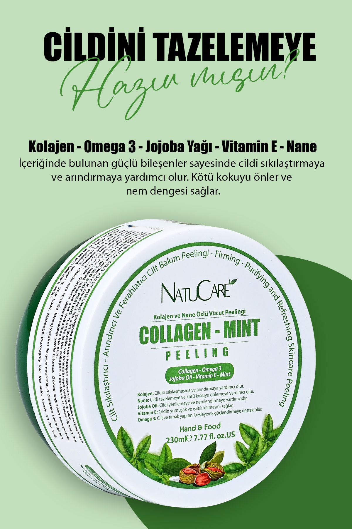 Kolajen ve Nane Özlü Sıkılaştırıcı - Besleyici - Batık Önleyici Vücut Peelingi 230ML