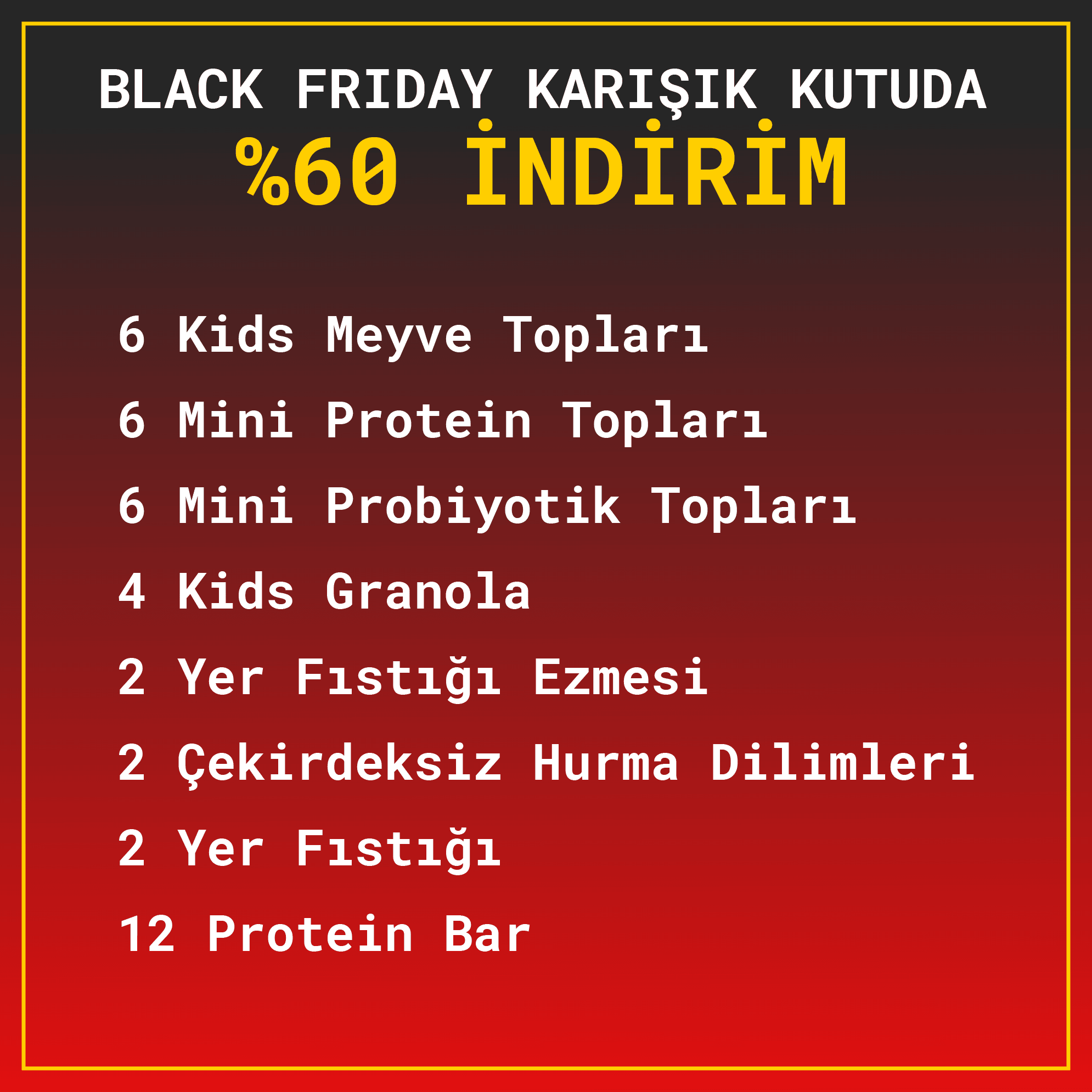 Black Friday Karışık Paketi