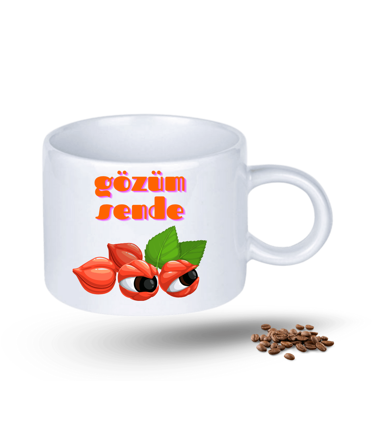Gözüm Sende Baskılı Porselen Motto Kupa Bardak