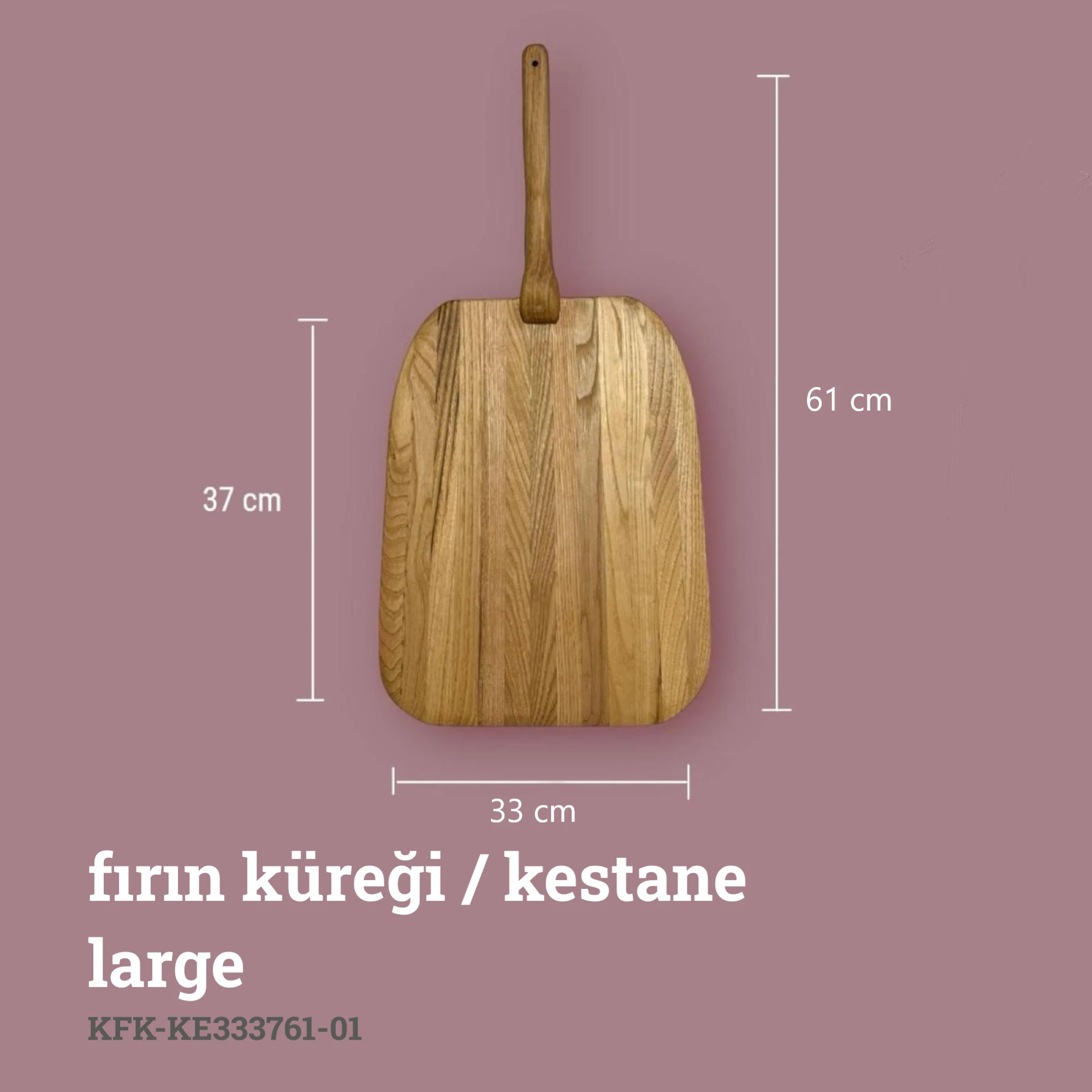 Fırın Küreği / Kestane