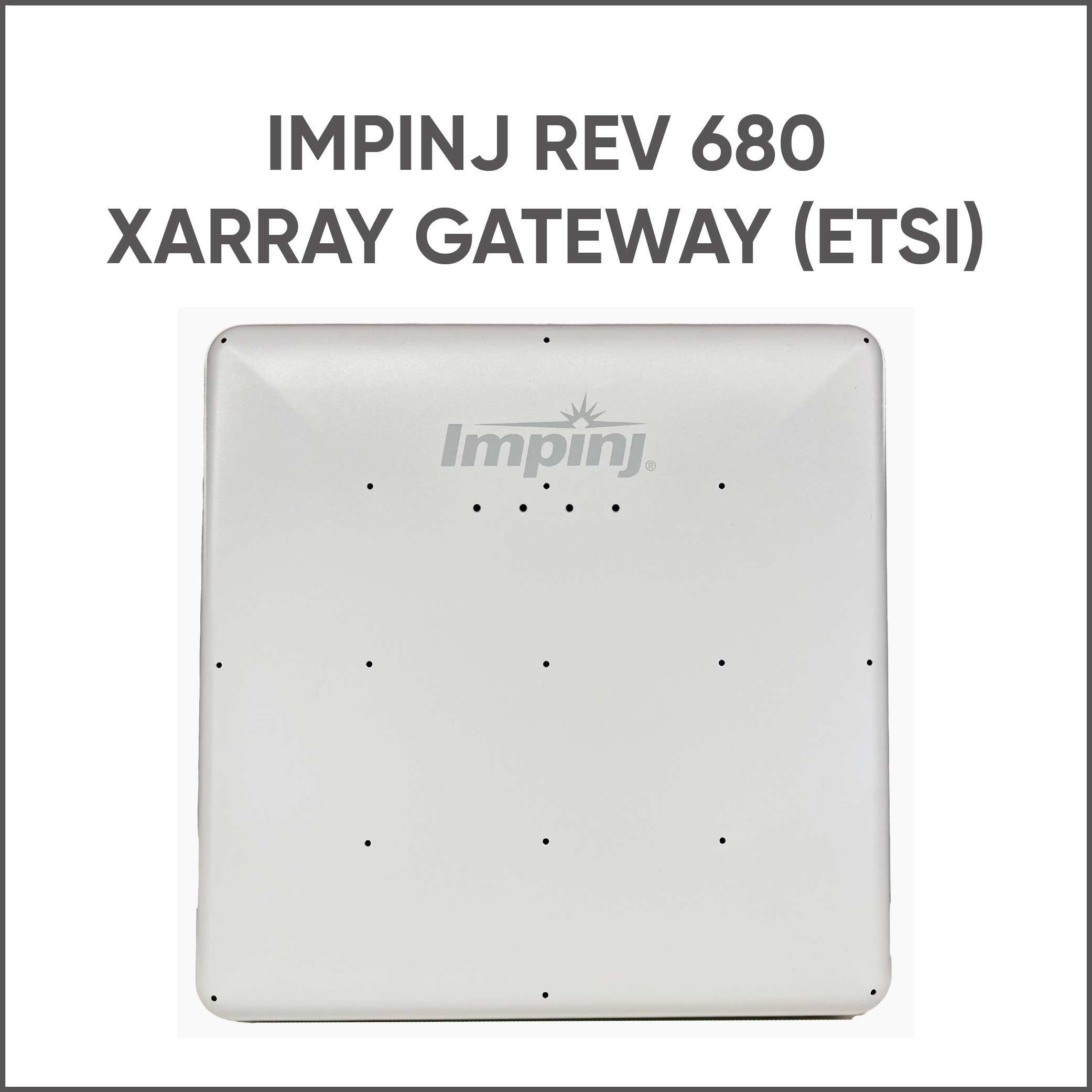 IMPINJ REV-R680 XARRAY GATEWAY (ETSI) main variant image