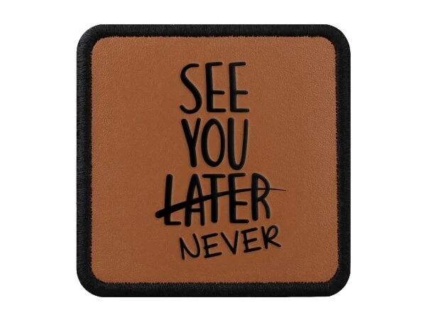 V1 See You Later Never - Unisex Camel Patch with 3 Logos