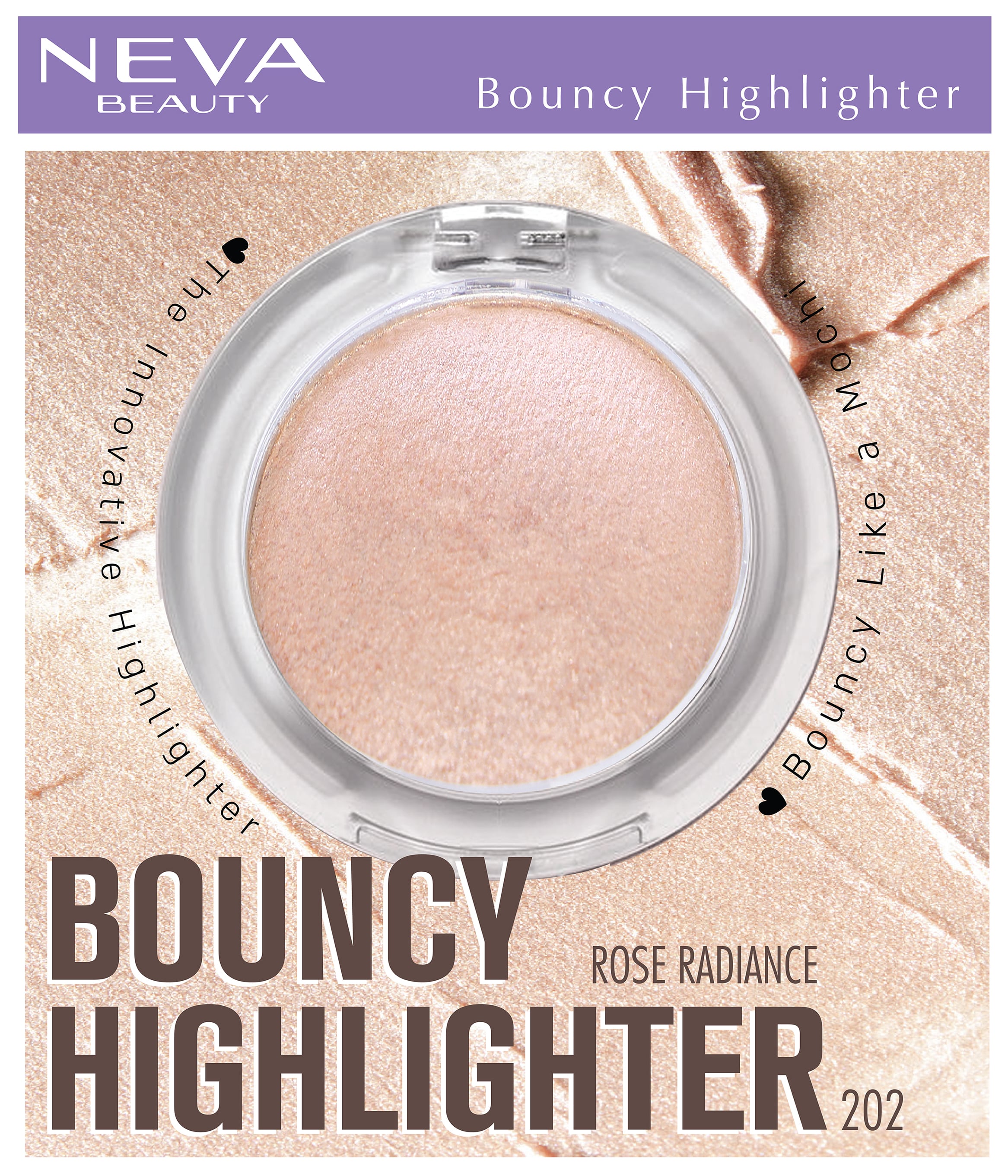Bouncy Highligter- Rose Radiance
