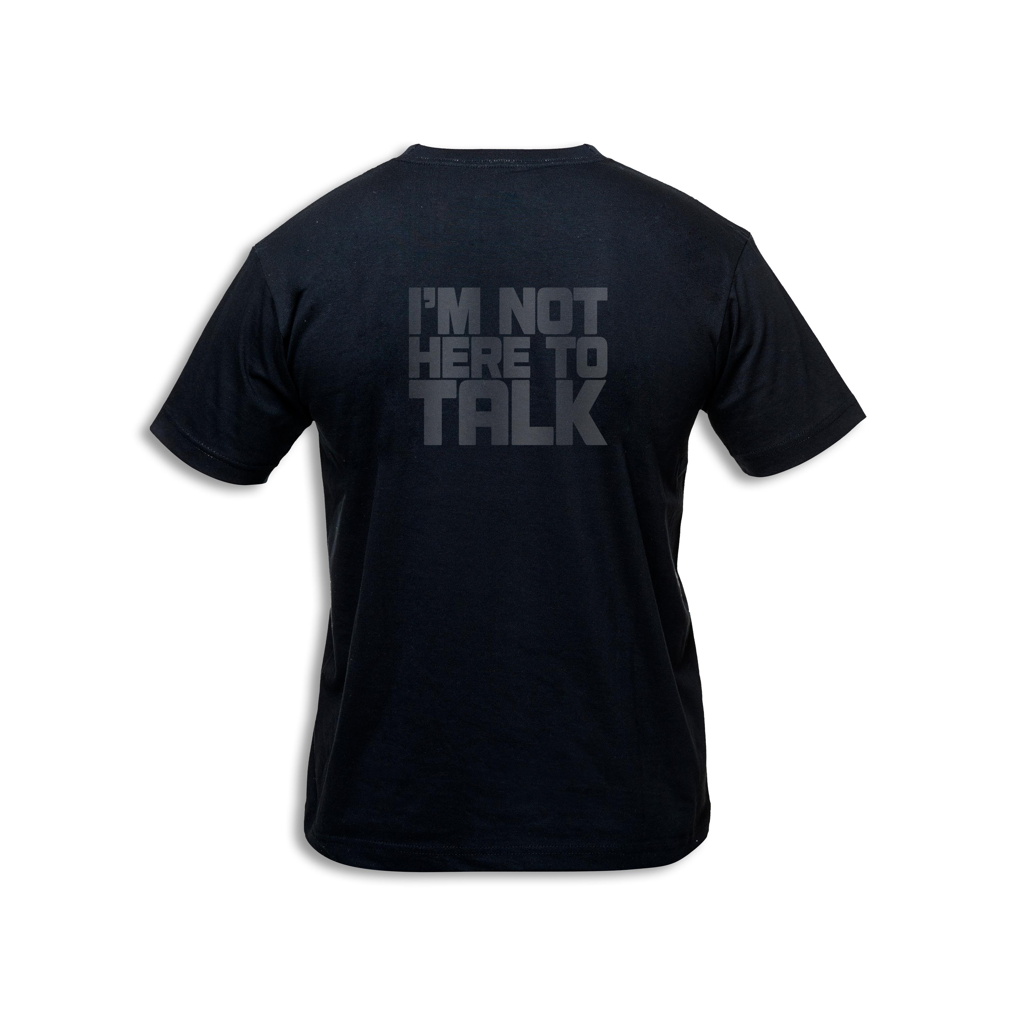I'm Not Here To Talk- Siyah Erkek Sporcu Tshirt