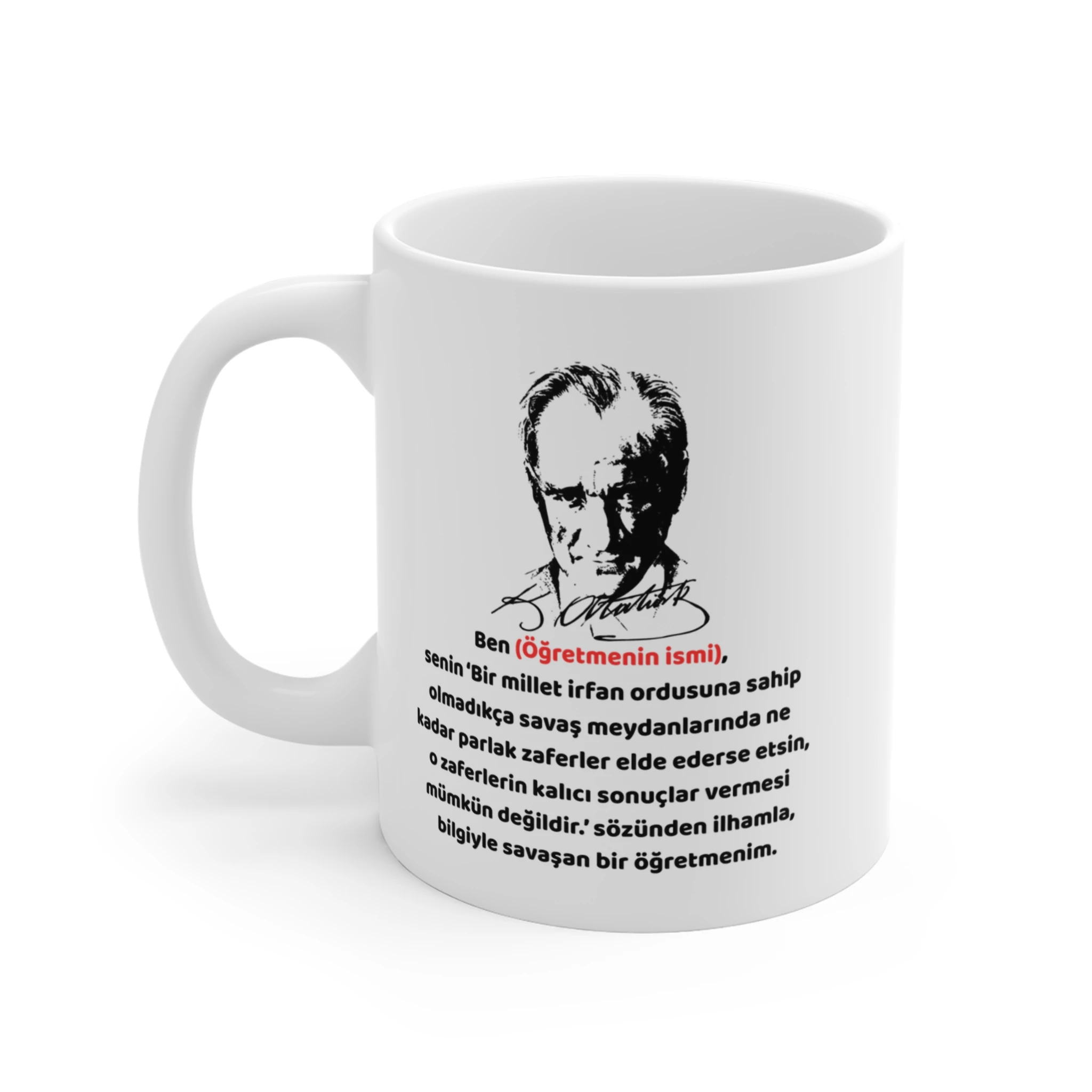 Atatürk Sözlü Kişiselleştirilebilir Öğretmenler Günü Kupası | Tüm Öğretmenlere Anlamlı Hediye