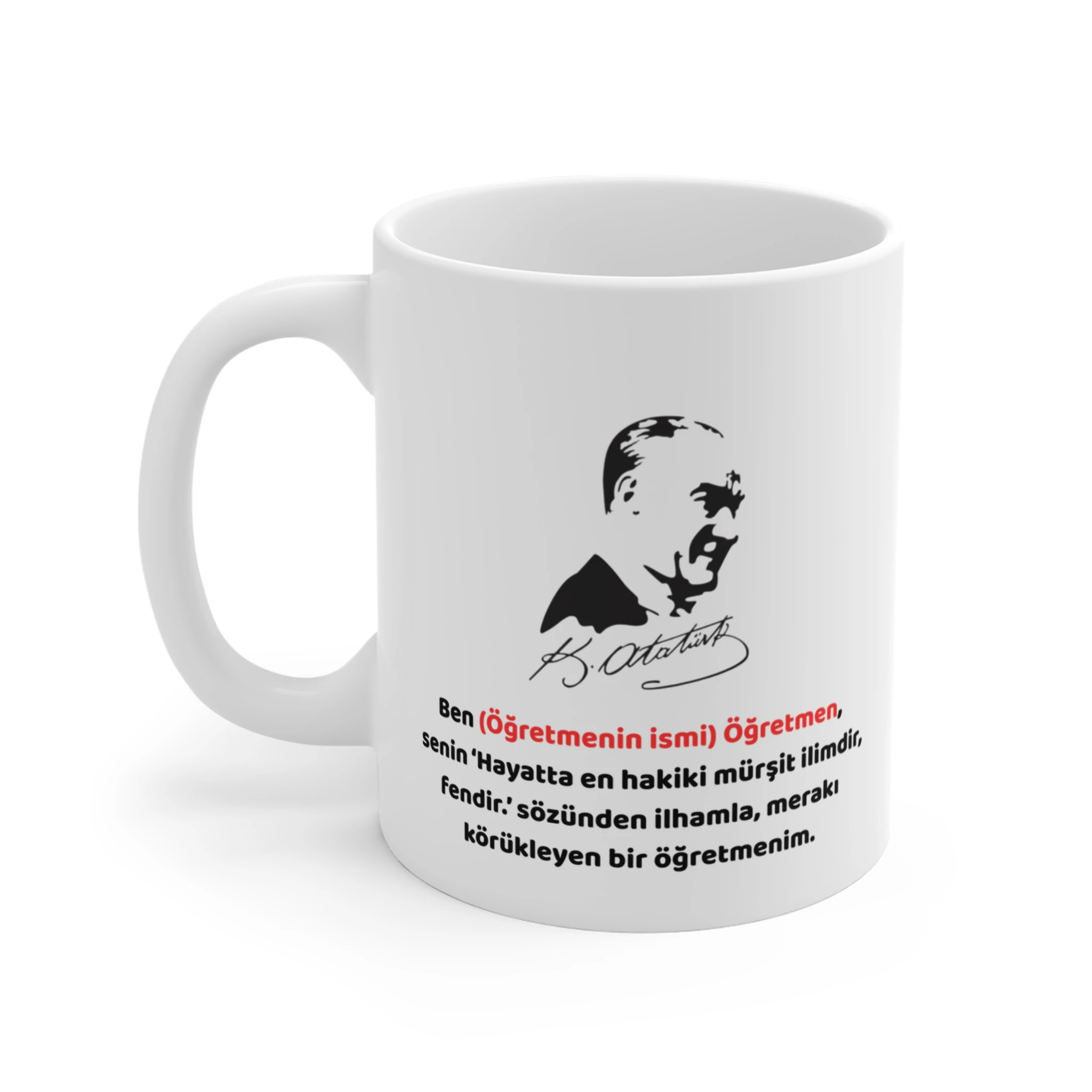 Atatürk İmzalı İlim Mürşittir Sözü Baskılı Kişiye Özel Öğretmen Kupası