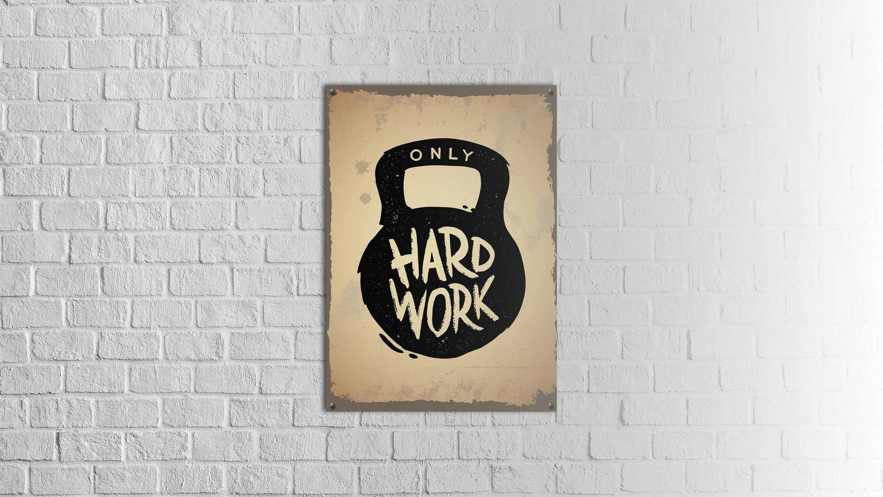 "Only Hard Work" Ahşap Poster 70 x 50 cm