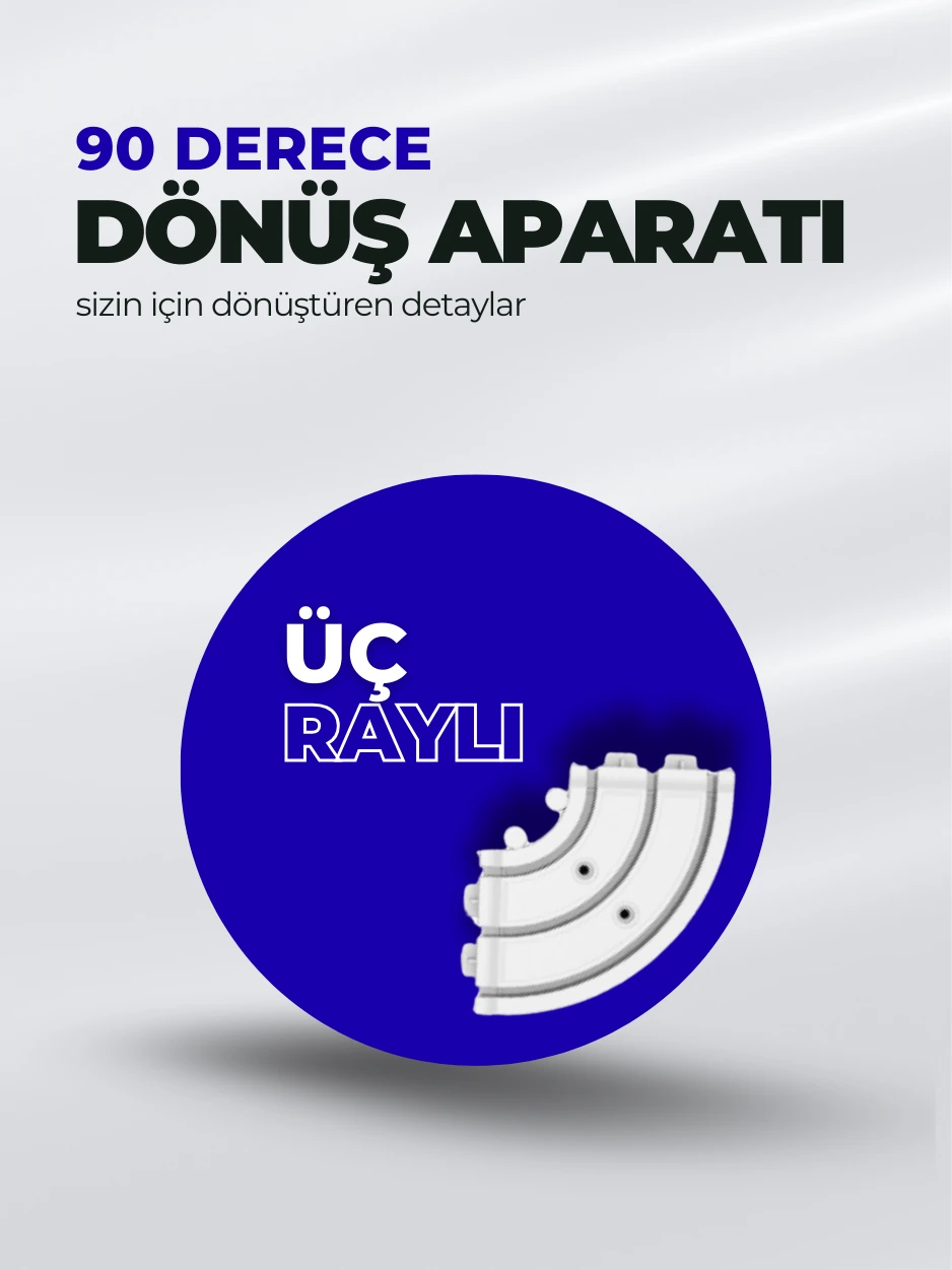 3 Raylı 90 Derece Korniş Dönüş Aparatı