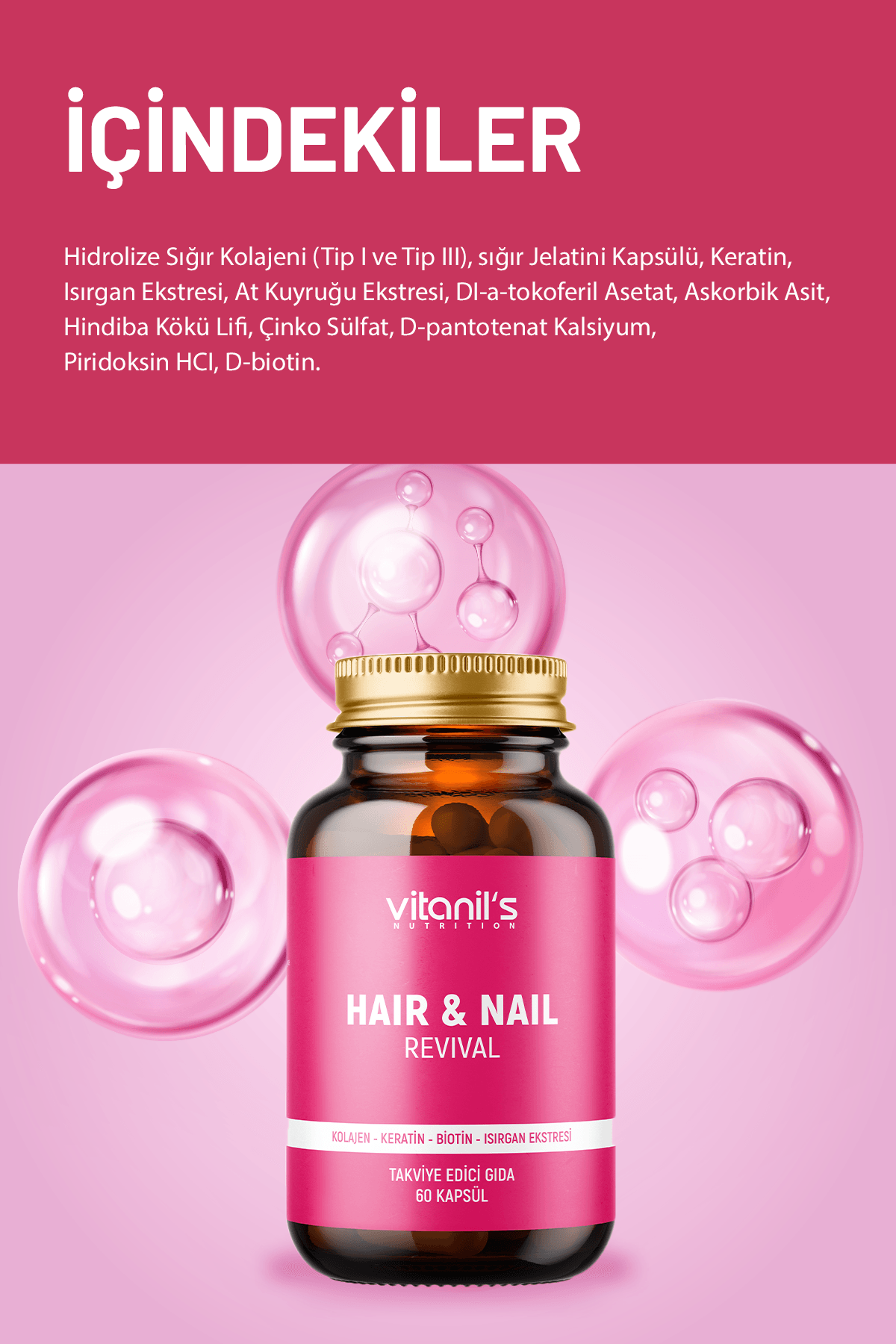 Hair & Nail Vitamini (Saç & Tırnak Vitamini Kolajen, Keratin, Biotin, Isırgan Eks, Atkuyruğu Eks) 60 Kapsül