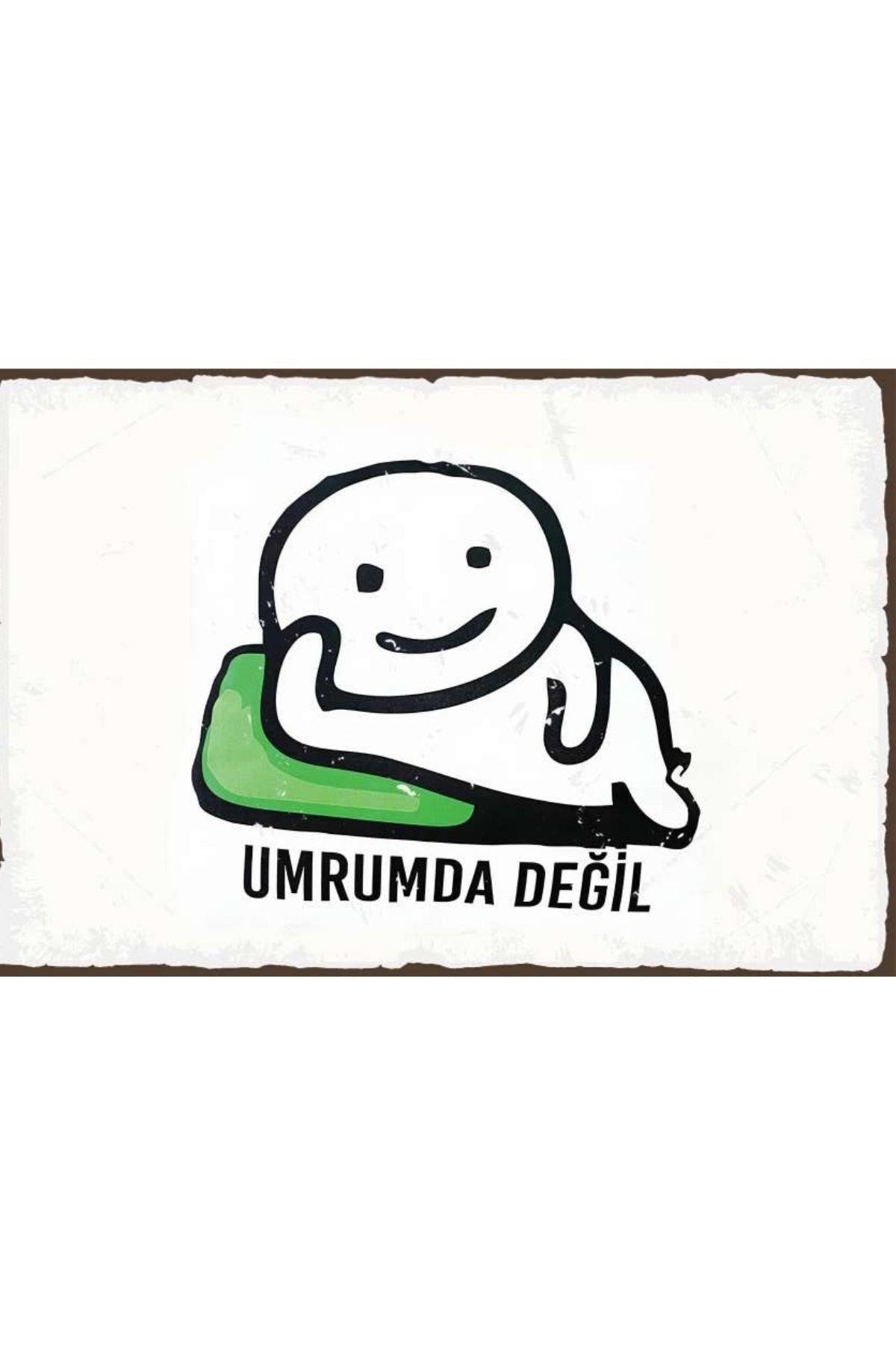 Umrumda Değil Ahşap Mdf Poster, Modern Duvar Dekoru, Sanatsal Poster, Ev Ofis, Cafe Duvar Süs