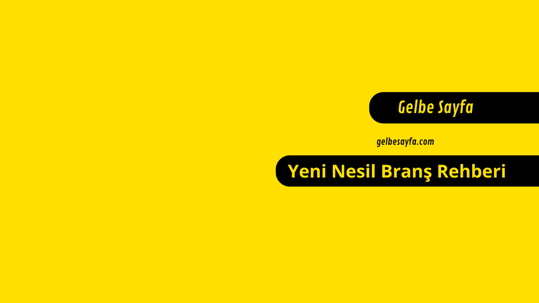 gelbesayfa.com: Yeni Nesil Branş Rehberi 