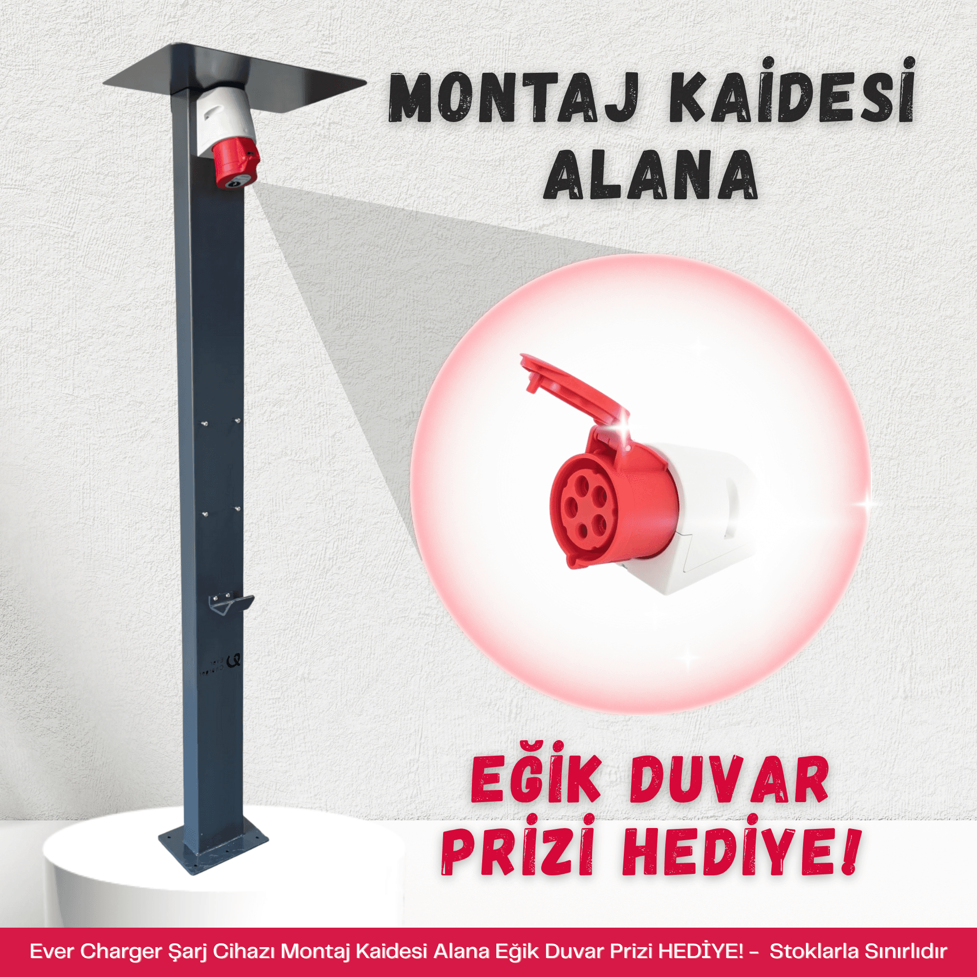 Ever Charger Şarj Cihazı Montaj Kaidesi (Standı) Alana Eğik Duvar Prizi HEDİYE!