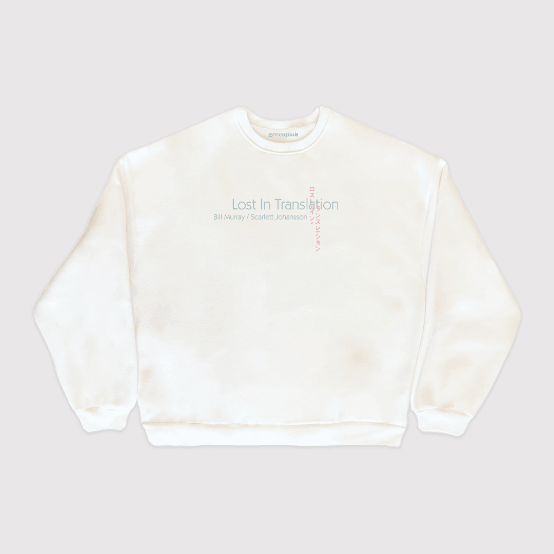 vol.1 / “lost in translation” sweatshirt