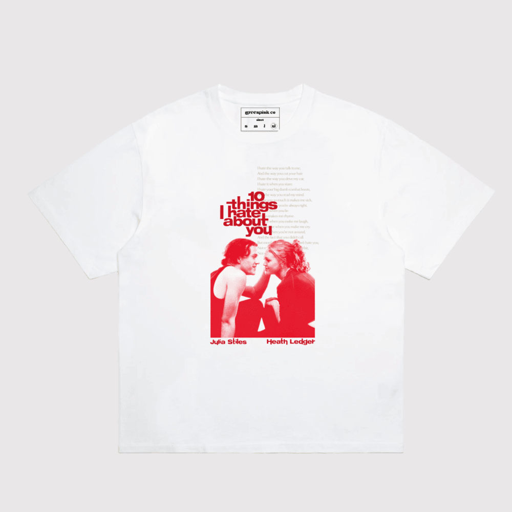 vol.1 / “10 things i hate about you ” t-shirt