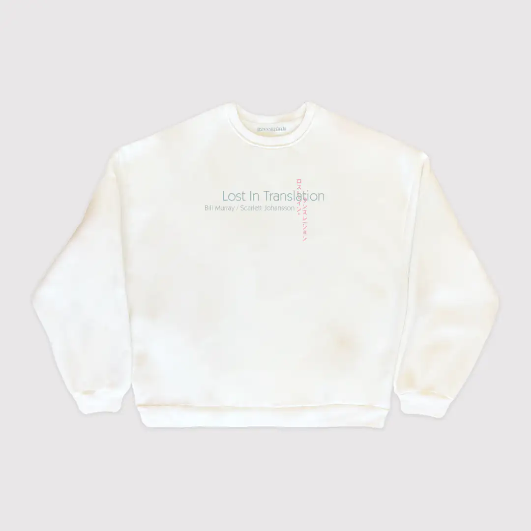 vol.1 / “lost in translation” sweatshirt