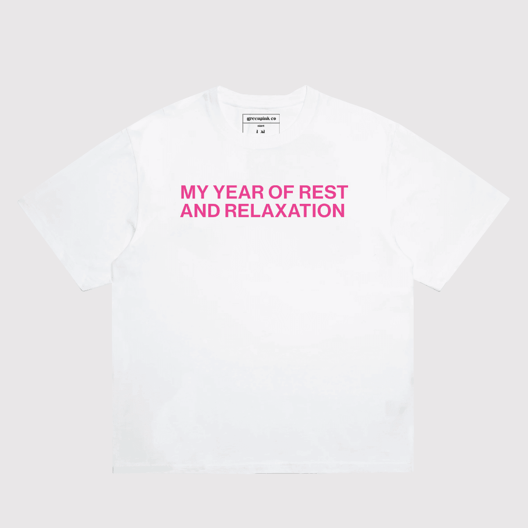 "my year of rest and relaxation" t-shirt