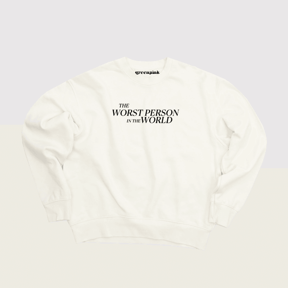 vol.1/ “the worst person in the world” sweatshirt