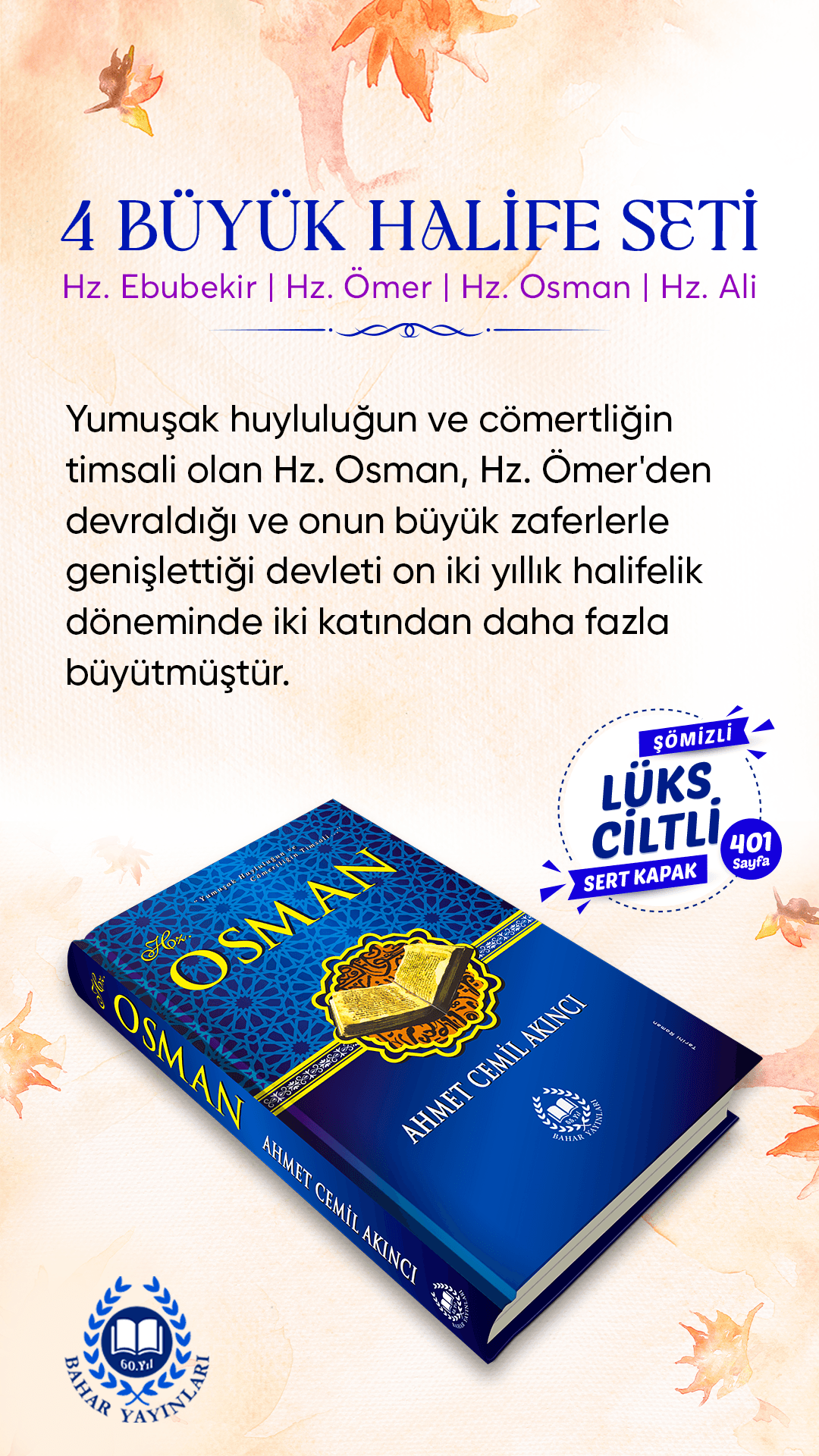 4 Halife Hz. Ebubekir - Hz. Ömer - Hz. Osman - Hz. Ali