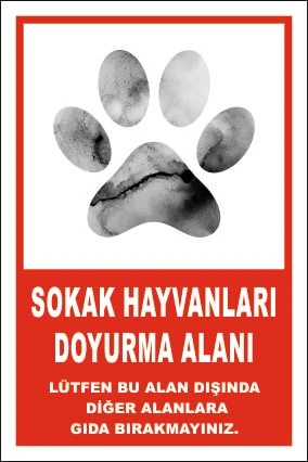 Uyarı Levhaları/sokak Hayvanları Doyurma Alanı Levhası