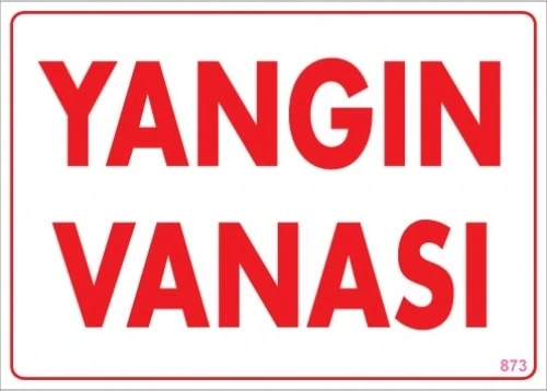 Uyarı Levhaları ''Yangın Vanası'' Pvc 25*35