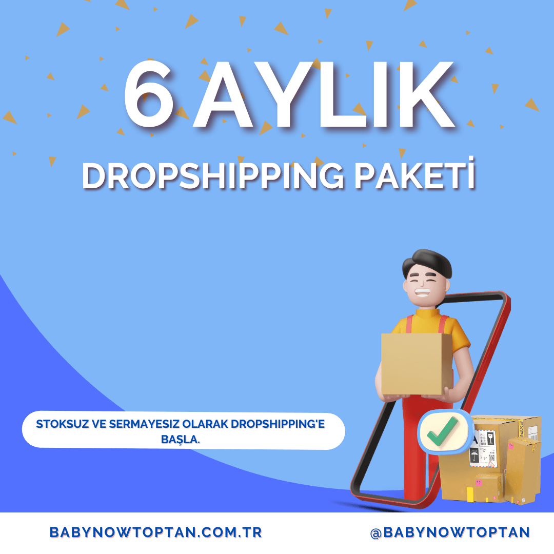  Dropshipping Başlangıç Paketi (6 Aylık)