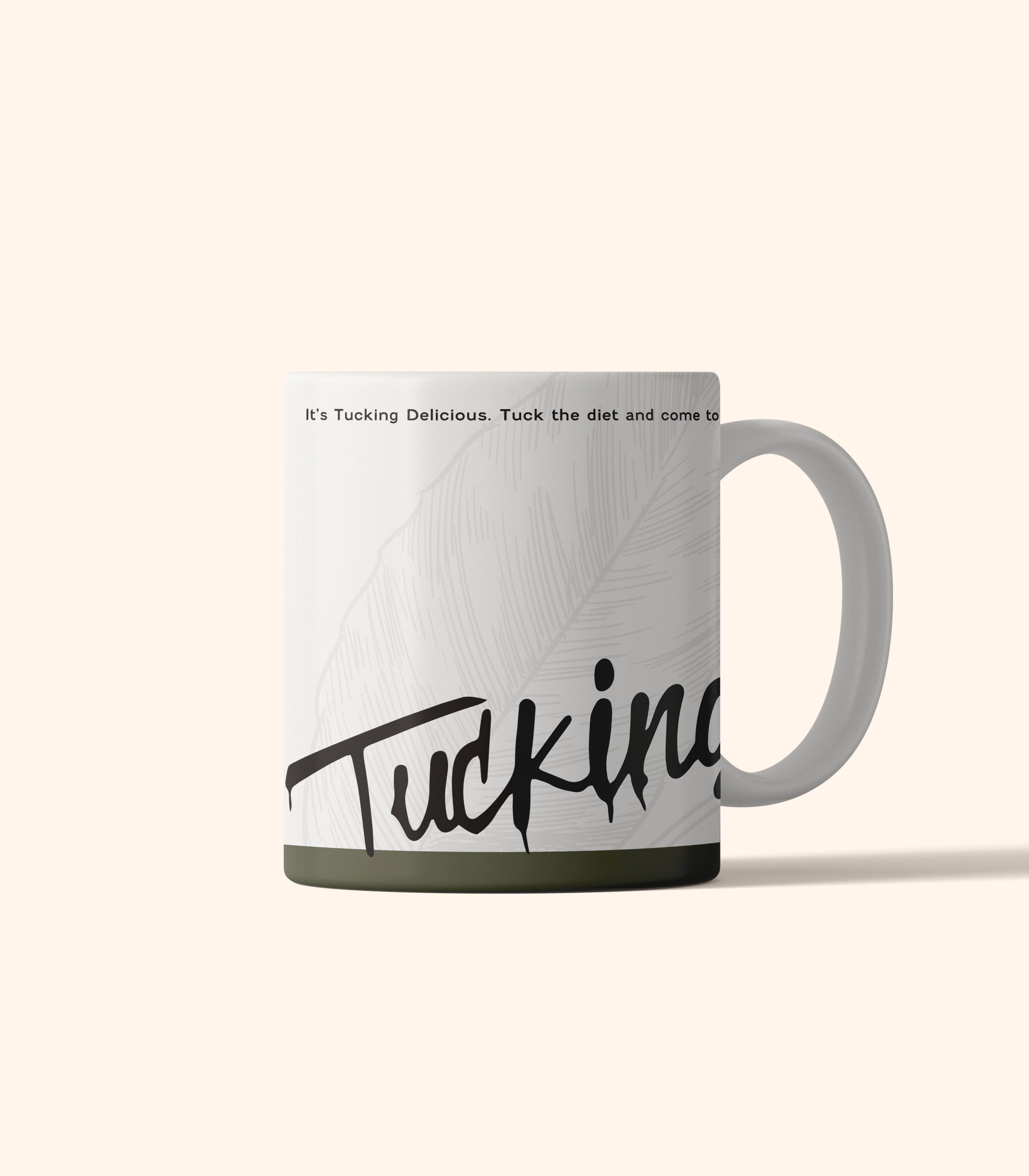 TUCKING DELICIOUS MUG