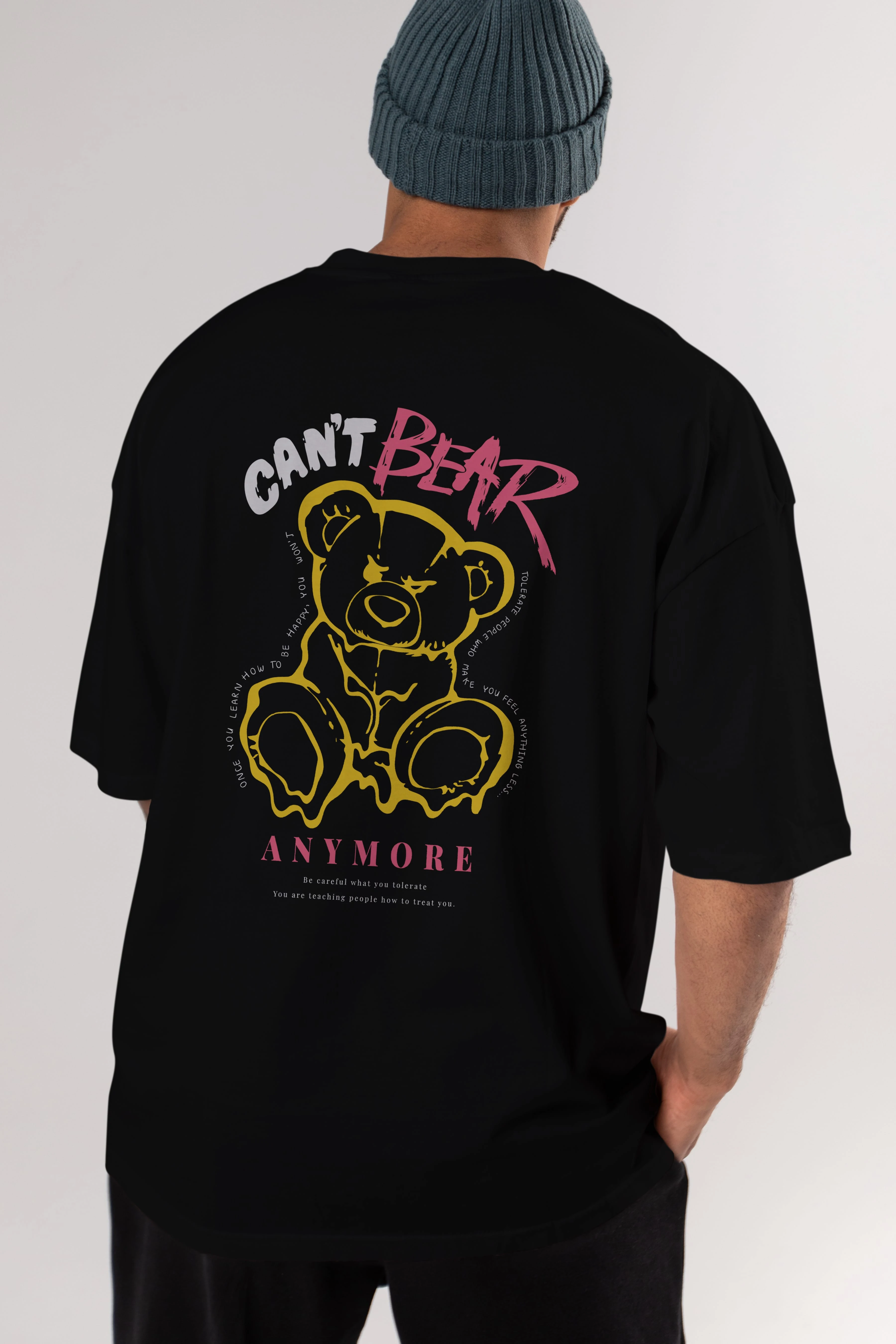Cant Bear Anymore Arka Baskılı Oversize t-shirt Erkek Kadın Unisex