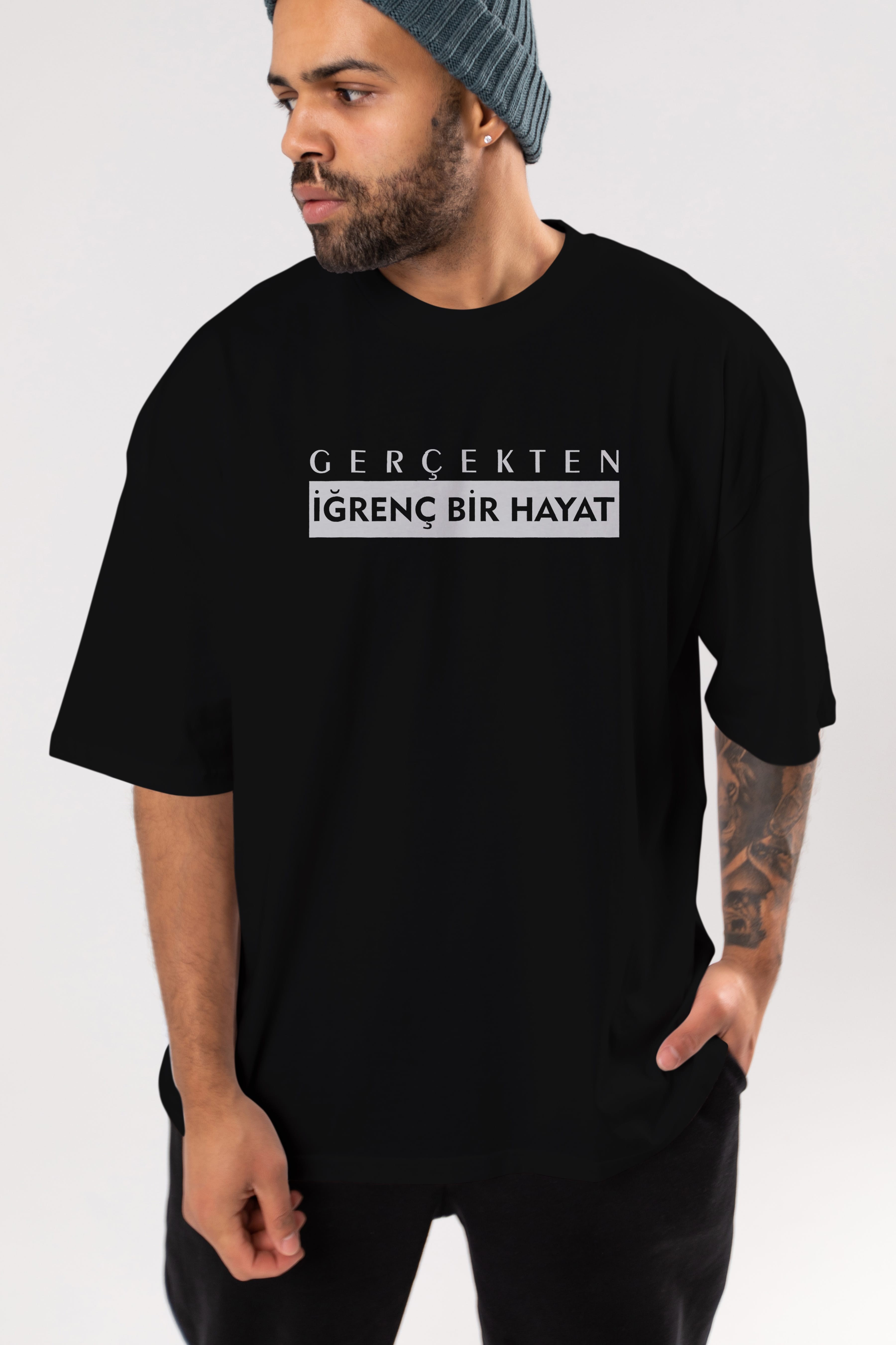 Gerçekte İğrenç Bir Hayat Ön Baskılı Oversize t-shirt %100 pamuk Erkek Kadın Unisex