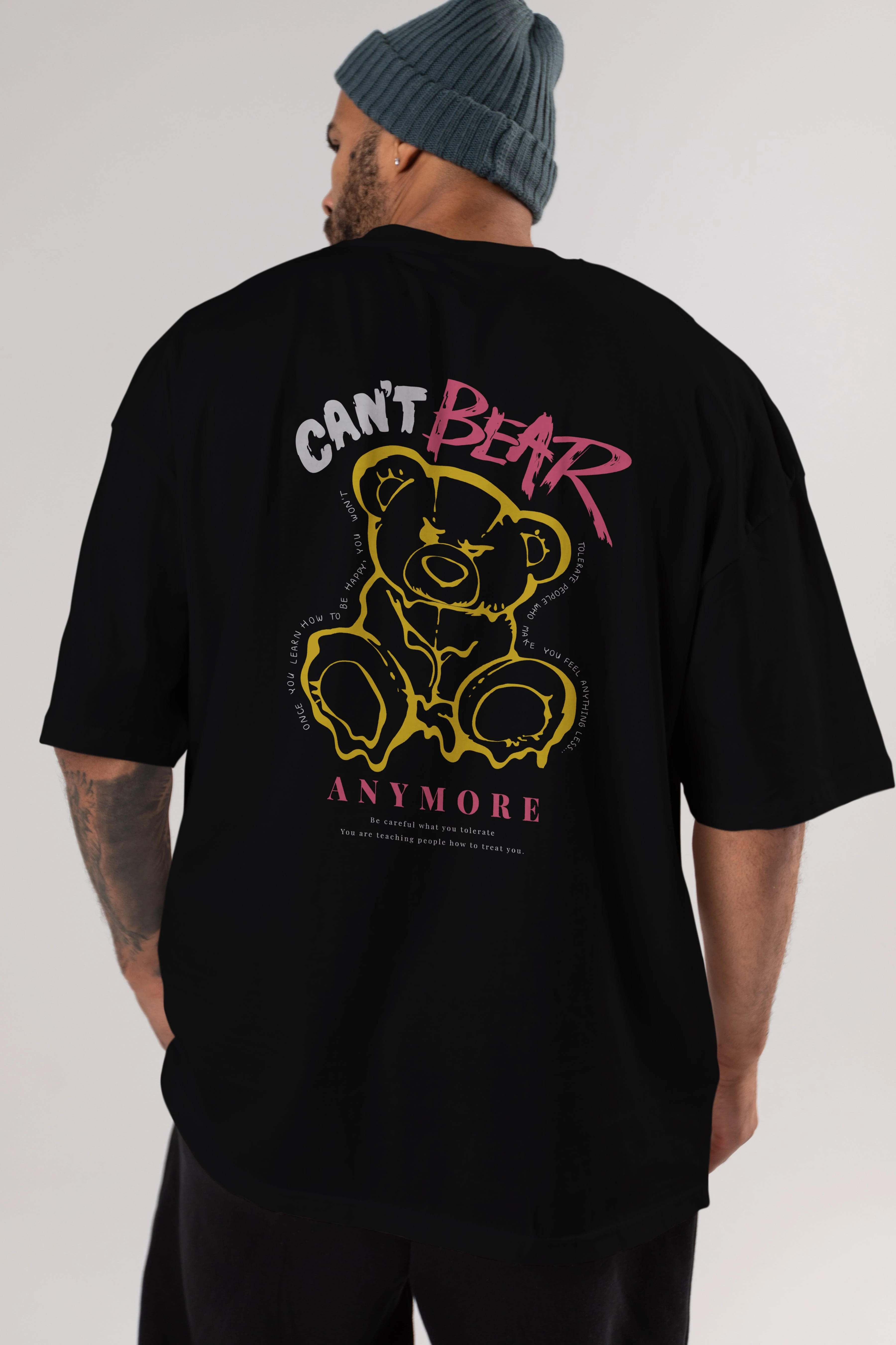 Cant Bear Anymore Arka Baskılı Oversize t-shirt Erkek Kadın Unisex