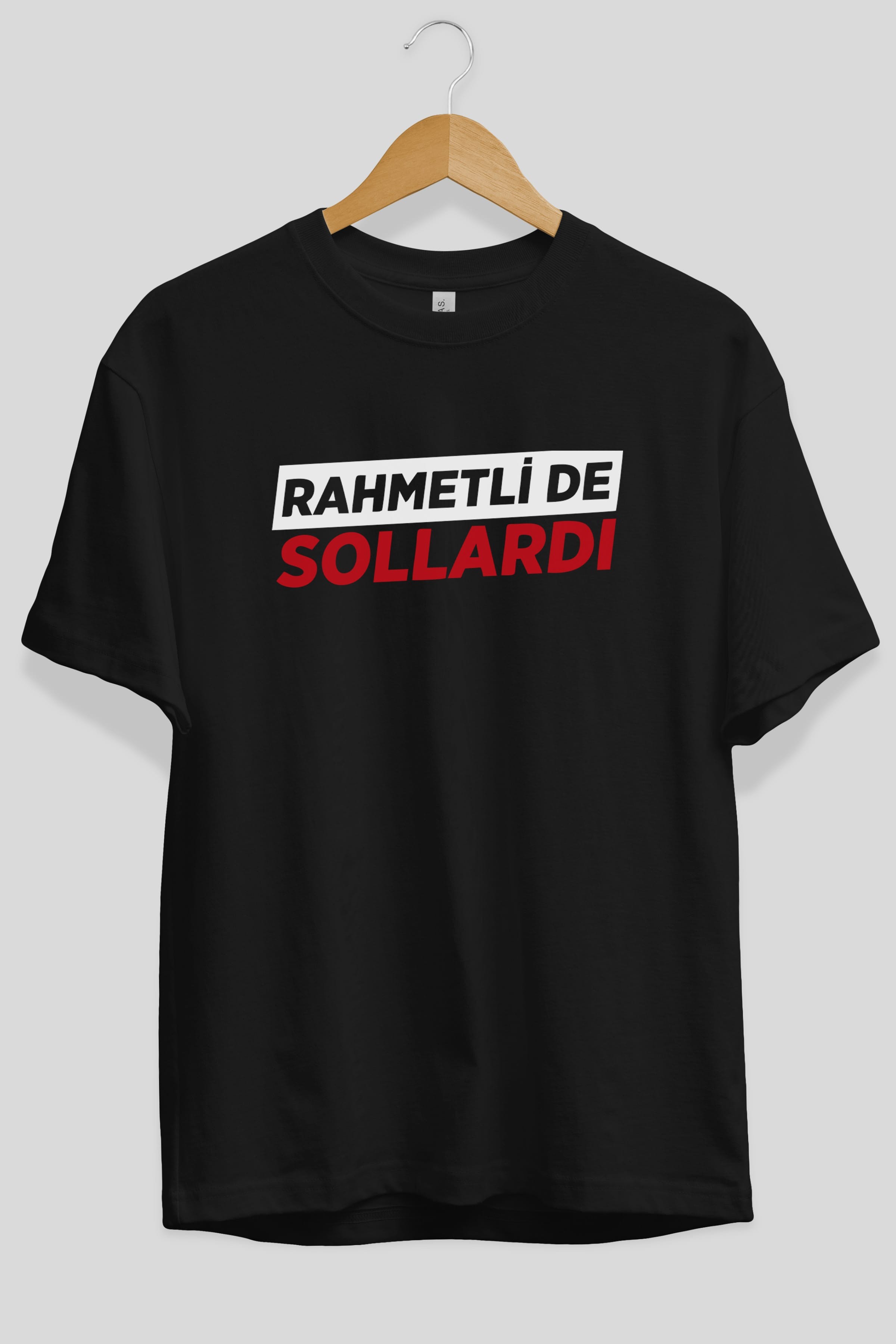 Rahmetli De Sollardı Ön Baskılı Oversize t-shirt %100 pamuk Erkek Kadın Unisex