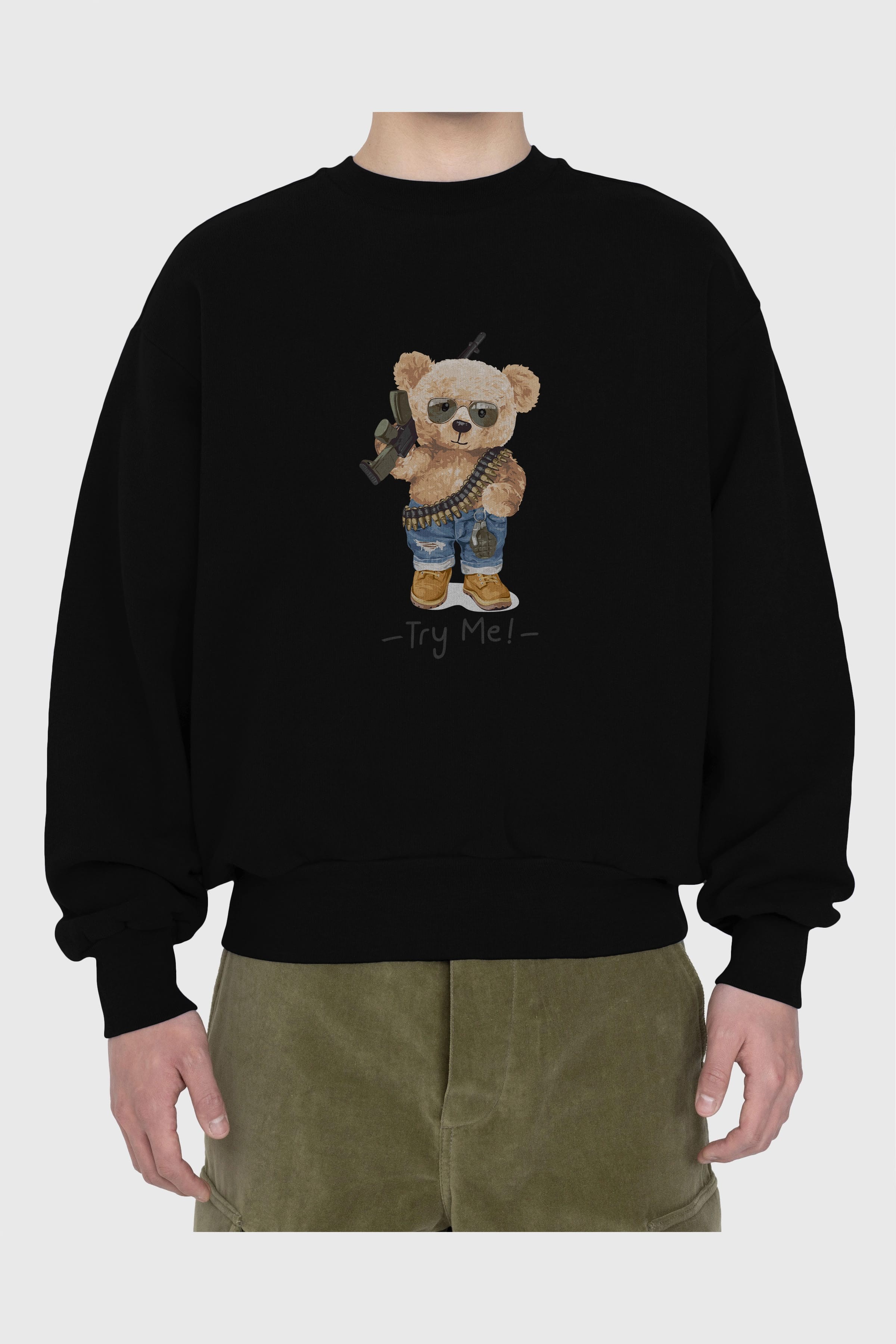 Teddy Bear Try Me Ön Baskılı Oversize Sweatshirt Erkek Kadın Unisex