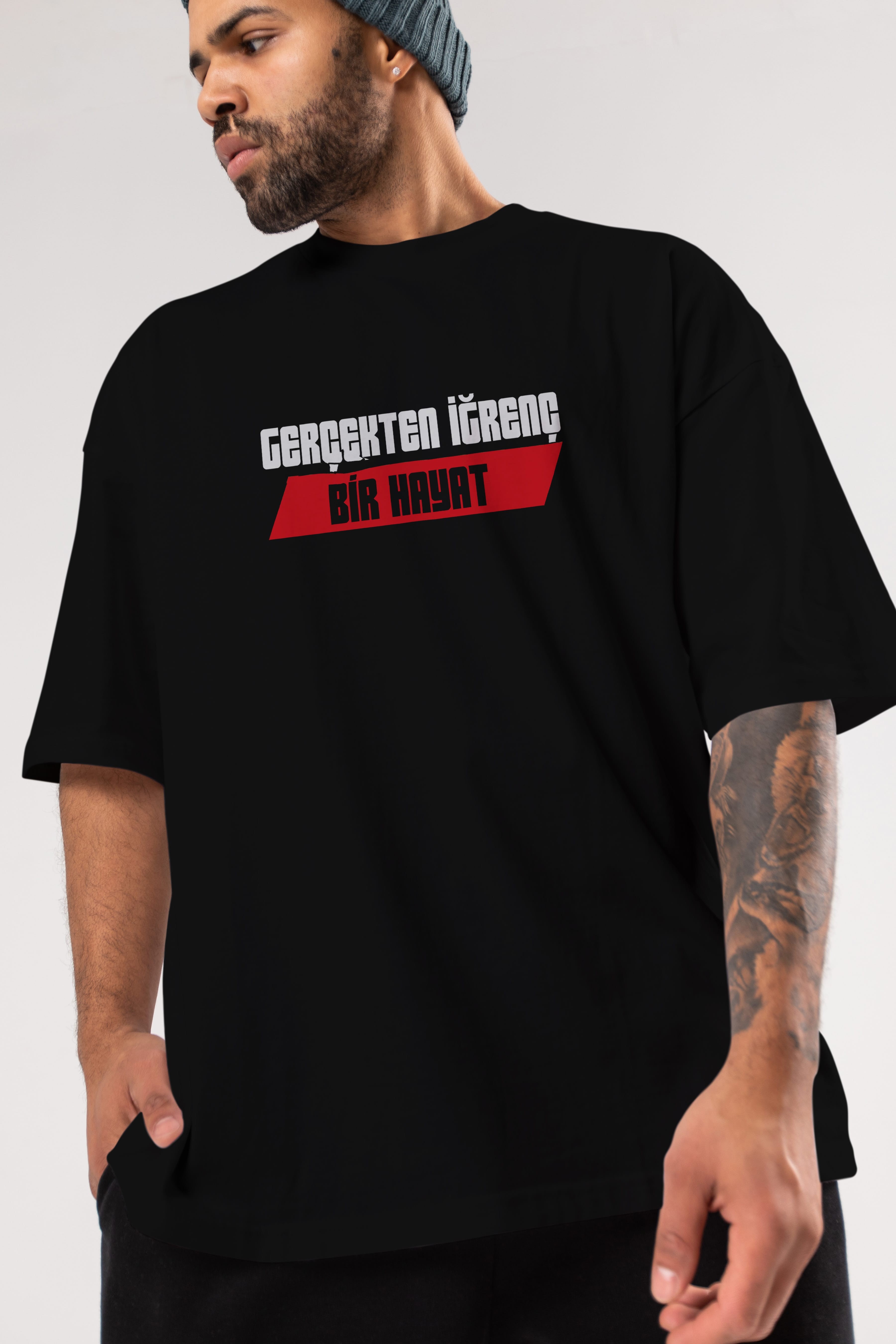 Gerçekte İğrenç Bir Hayat2 Ön Baskılı Oversize t-shirt %100 pamuk Erkek Kadın Unisex