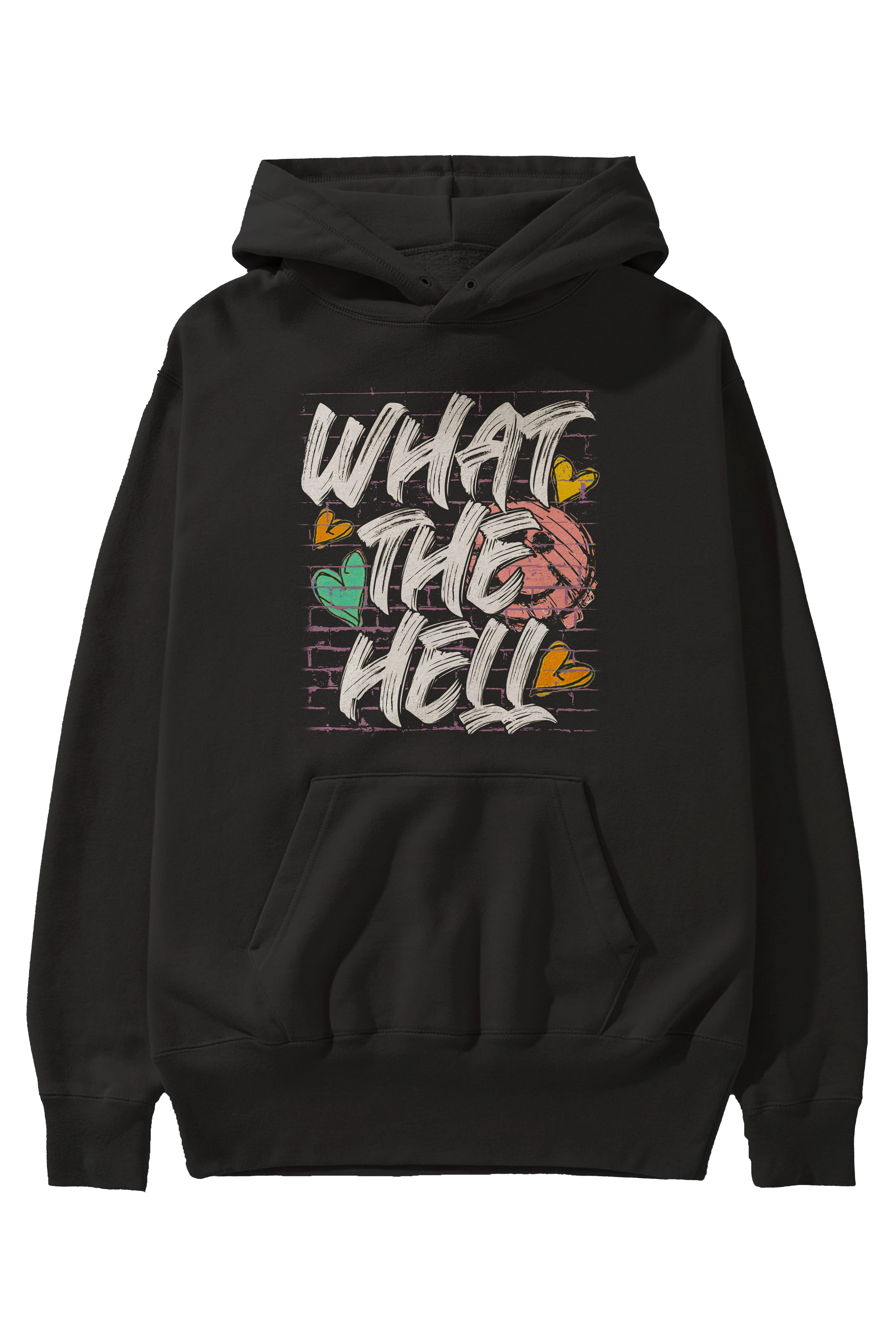 What The Hell Ön Baskılı Hoodie Oversize Kapüşonlu Sweatshirt Erkek Kadın Unisex