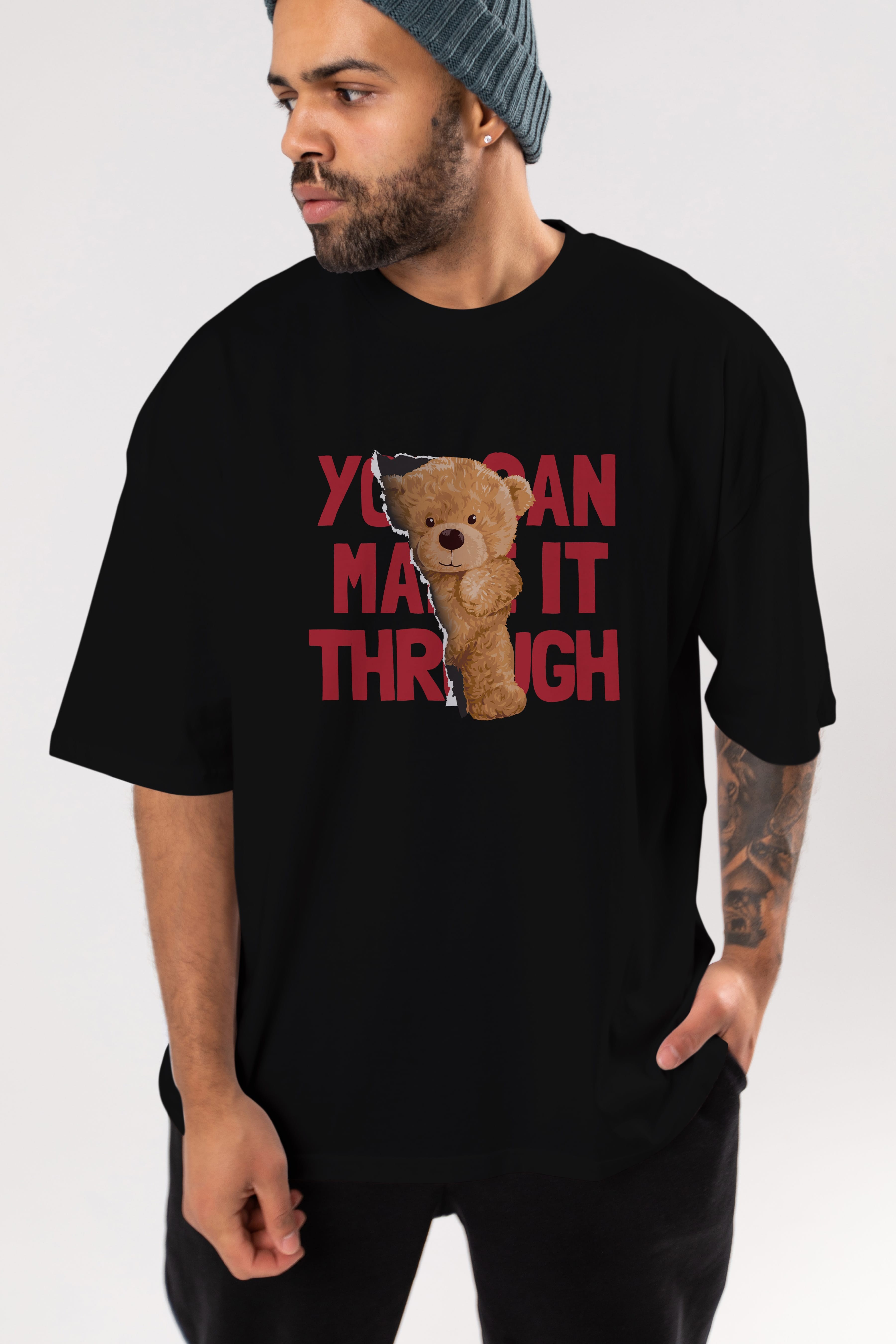 Teddy Bear You Can Make it Ön Baskılı Oversize t-shirt Erkek Kadın Unisex %100 Pamuk