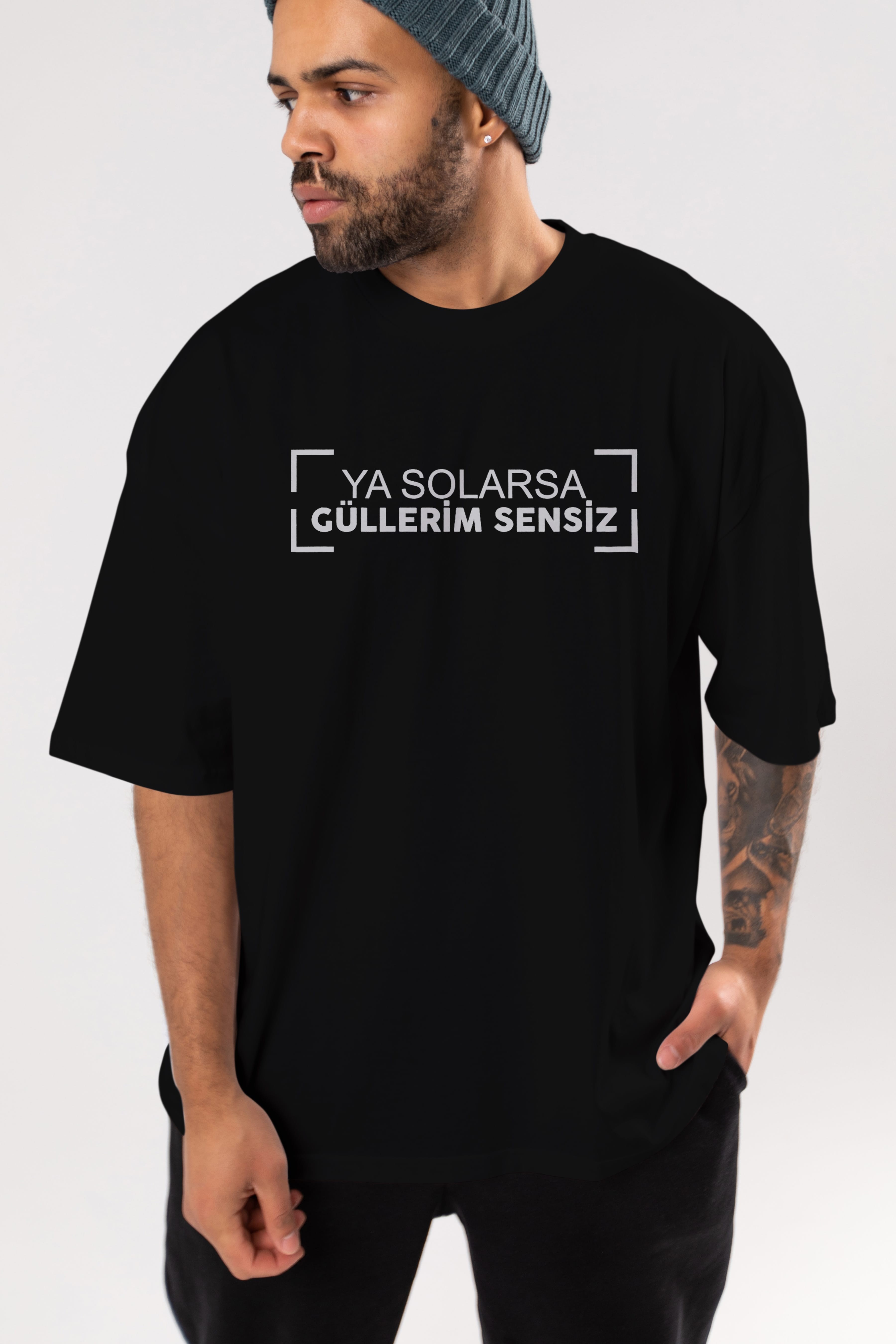 Ya Solarsa Güllerim Sensiz Ön Baskılı Oversize t-shirt %100 pamuk Erkek Kadın Unisex