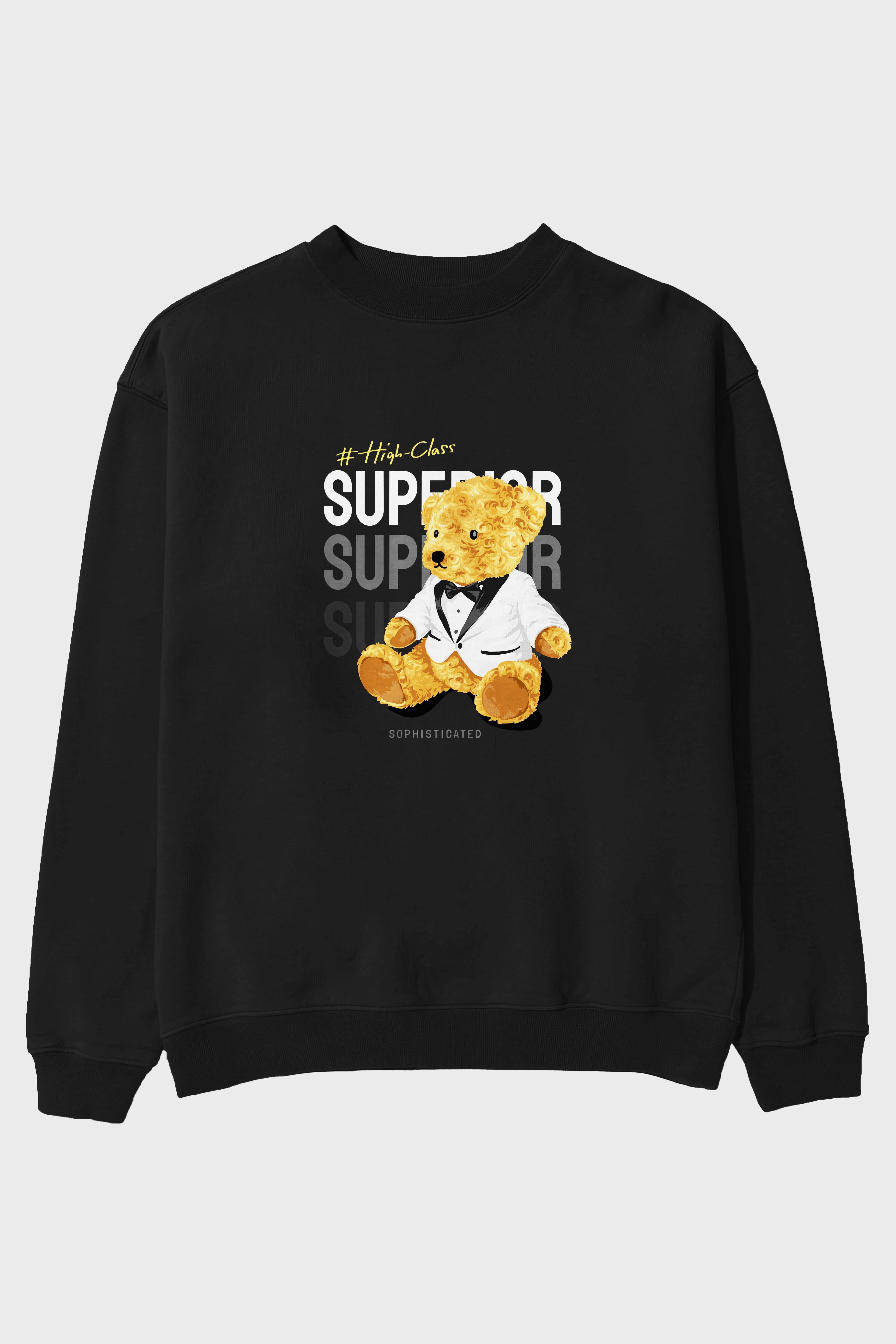 Teddy Bear Superior Ön Baskılı Oversize Sweatshirt Erkek Kadın Unisex