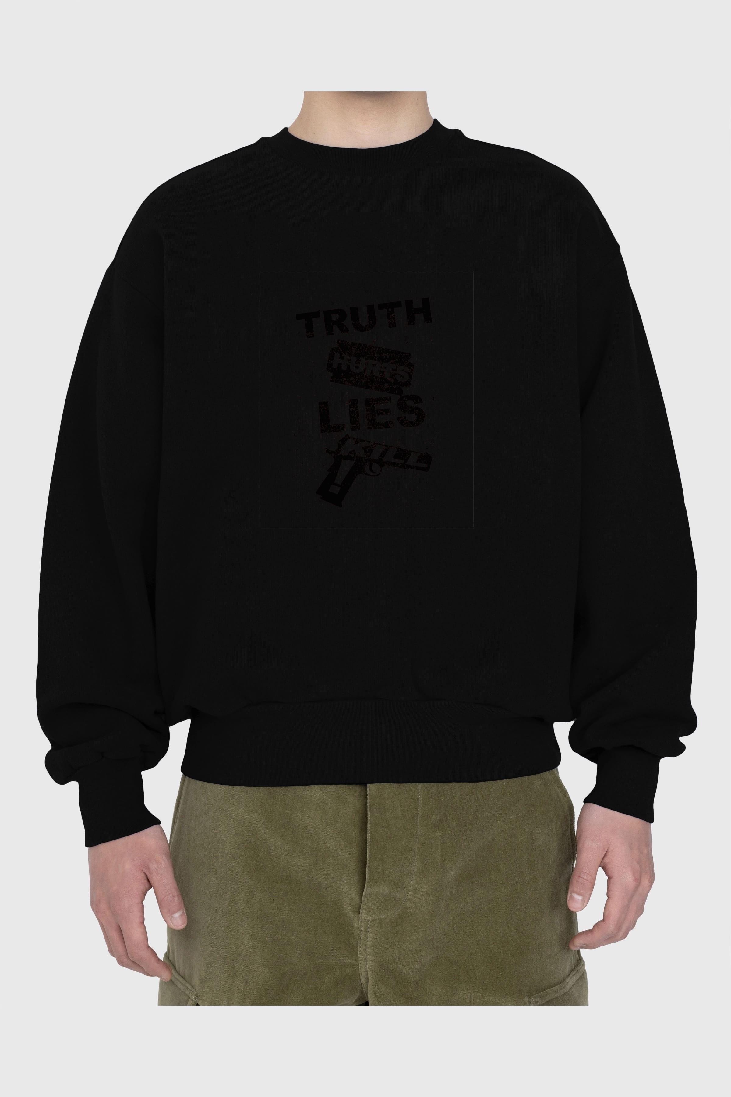 Truth Hurts Ön Baskılı Oversize Sweatshirt Erkek Kadın Unisex