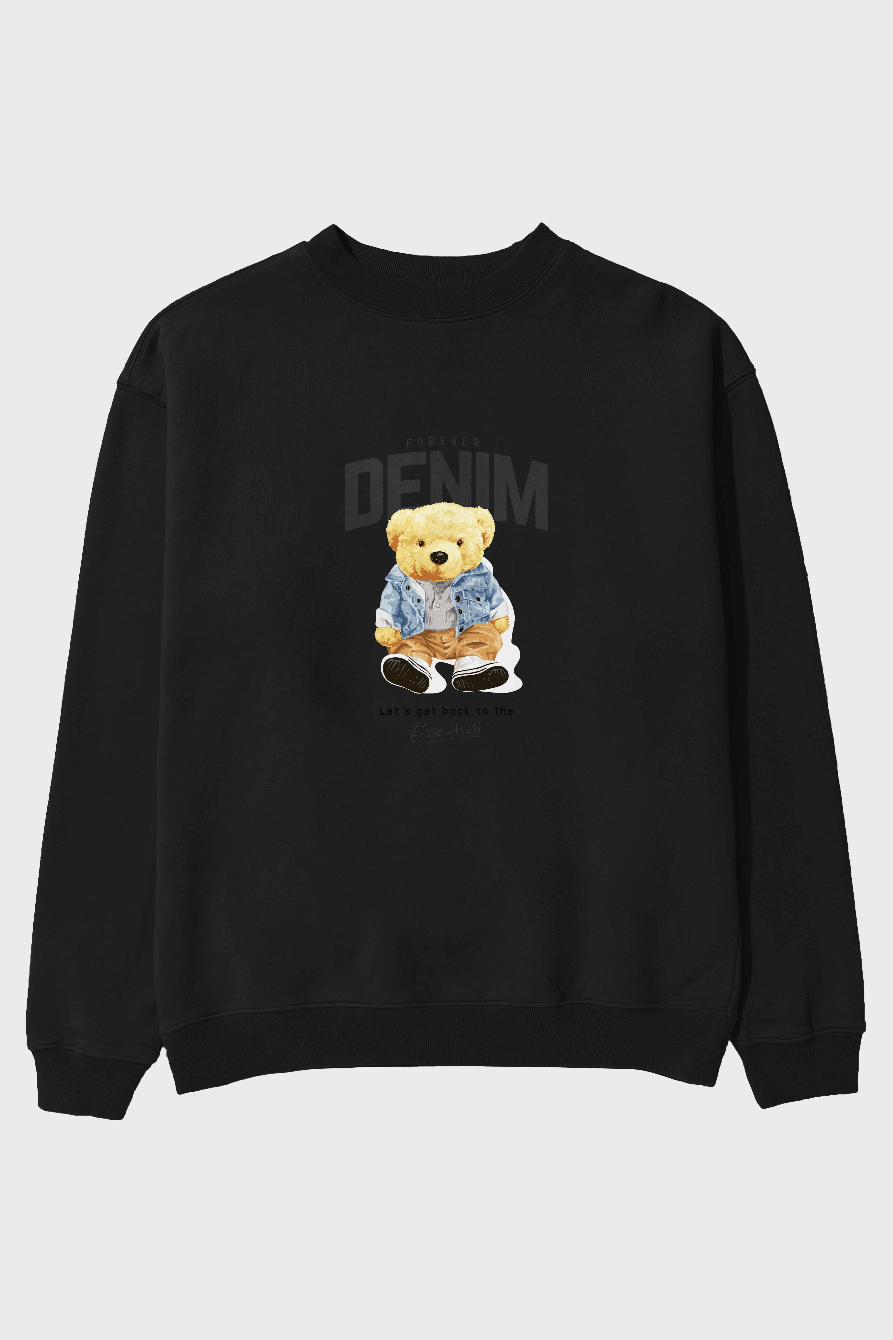 Teddy Bear Forever Denim Ön Baskılı Oversize Sweatshirt Erkek Kadın Unisex