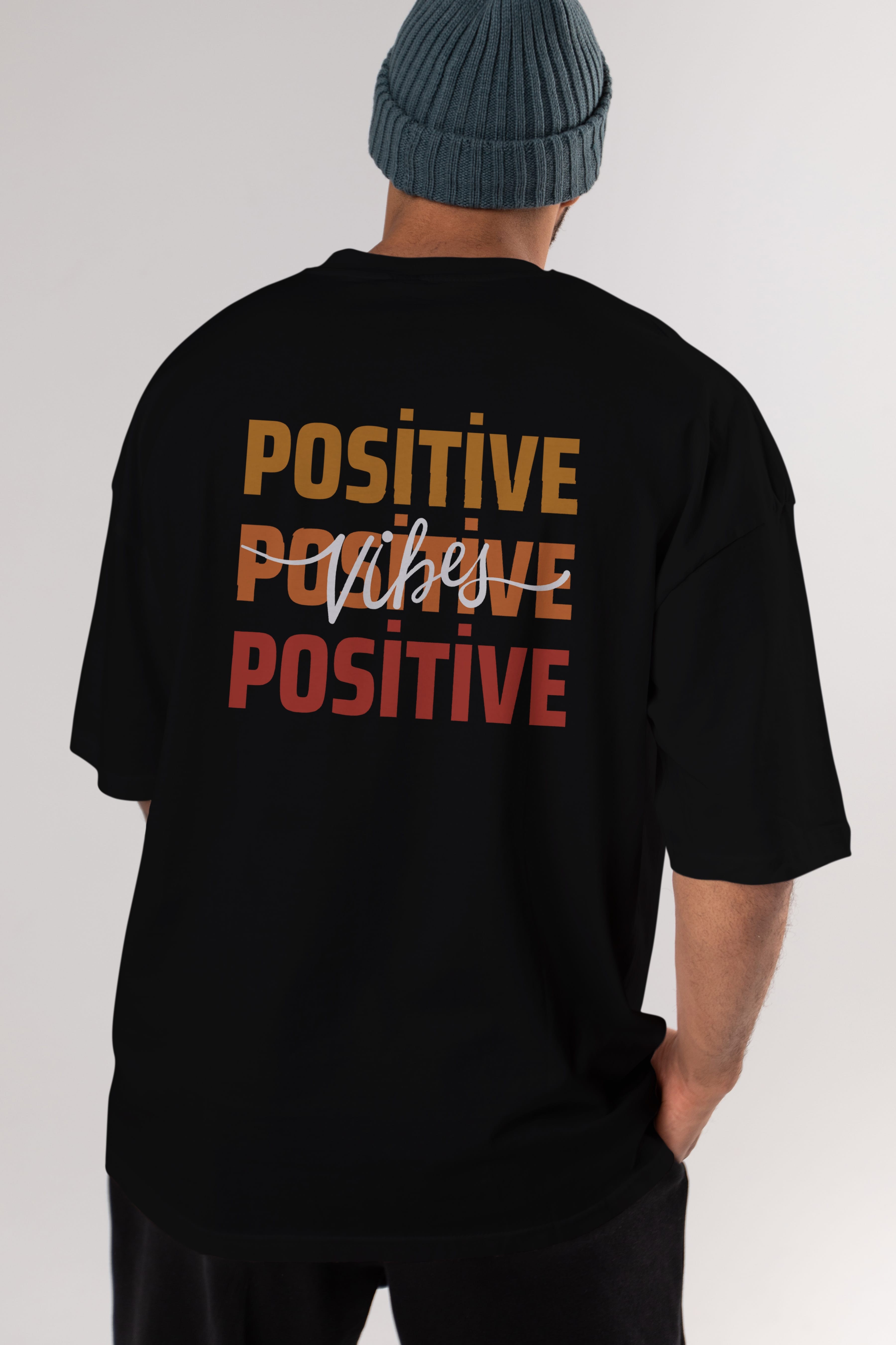 Positive Vibes 2 Arka Baskılı Oversize t-shirt Erkek Kadın Unisex