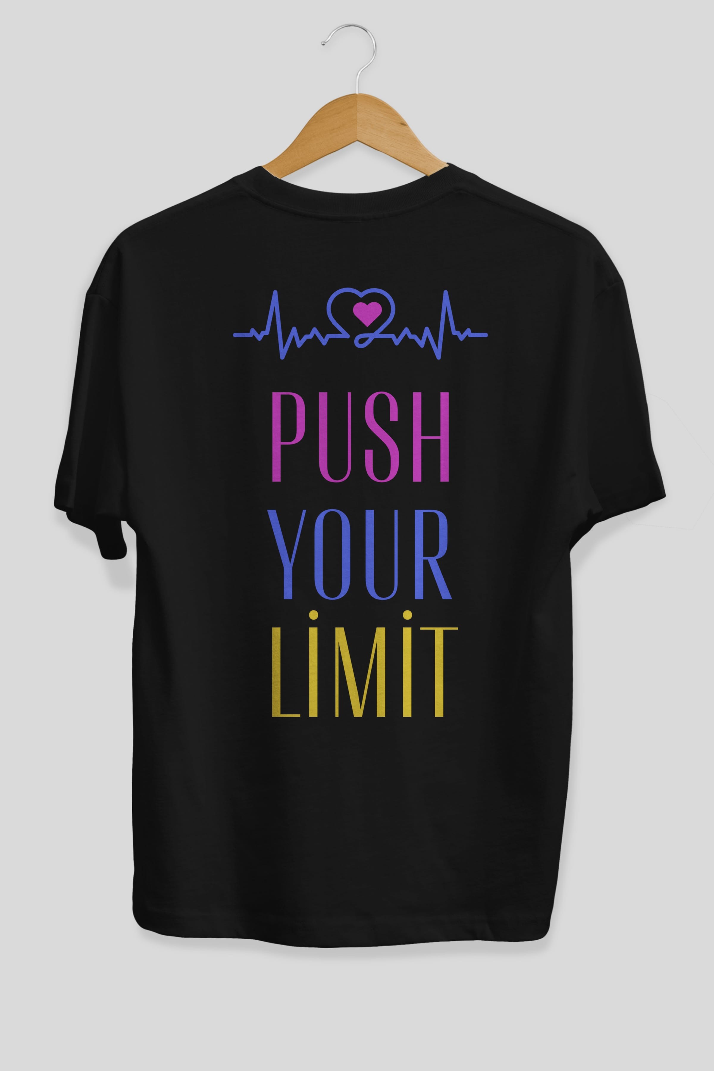 Push Your Limit Yazılı Arka Baskılı Oversize t-shirt Erkek Kadın Unisex