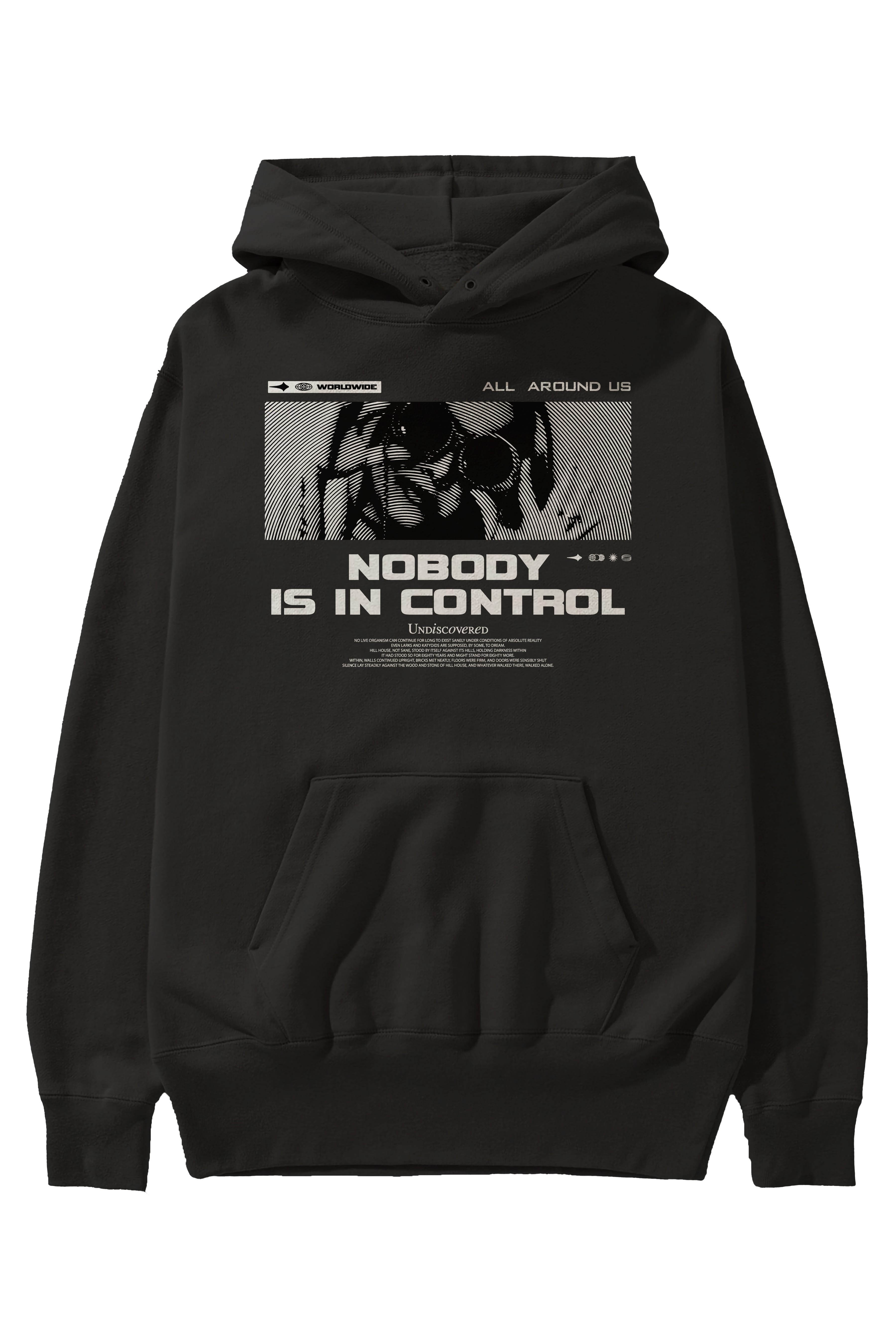 Nobody is in Control Ön Baskılı Hoodie Oversize Kapüşonlu Sweatshirt Erkek Kadın Unisex