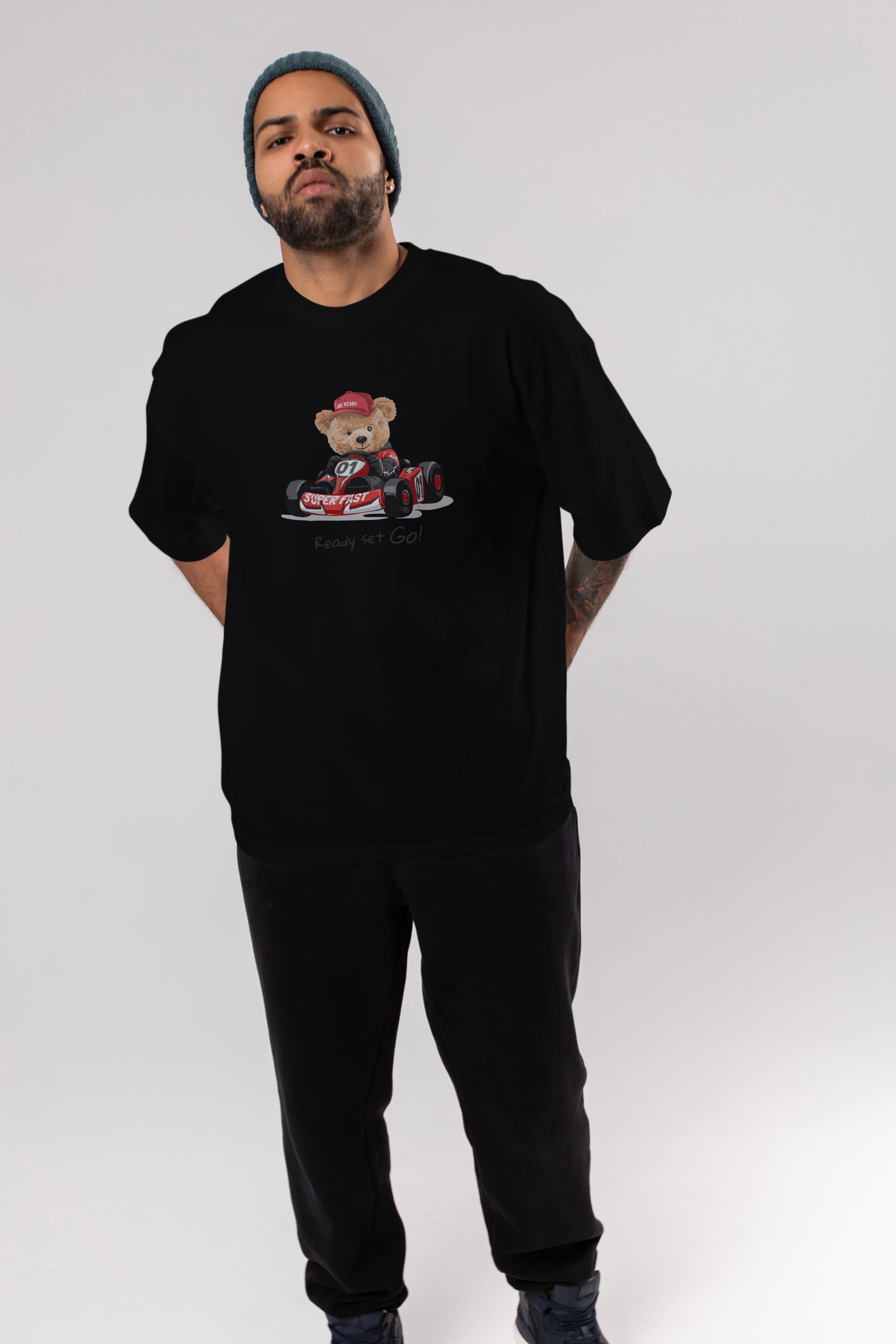Teddy Bear Ready Set Go Ön Baskılı Oversize t-shirt Erkek Kadın Unisex %100 Pamuk