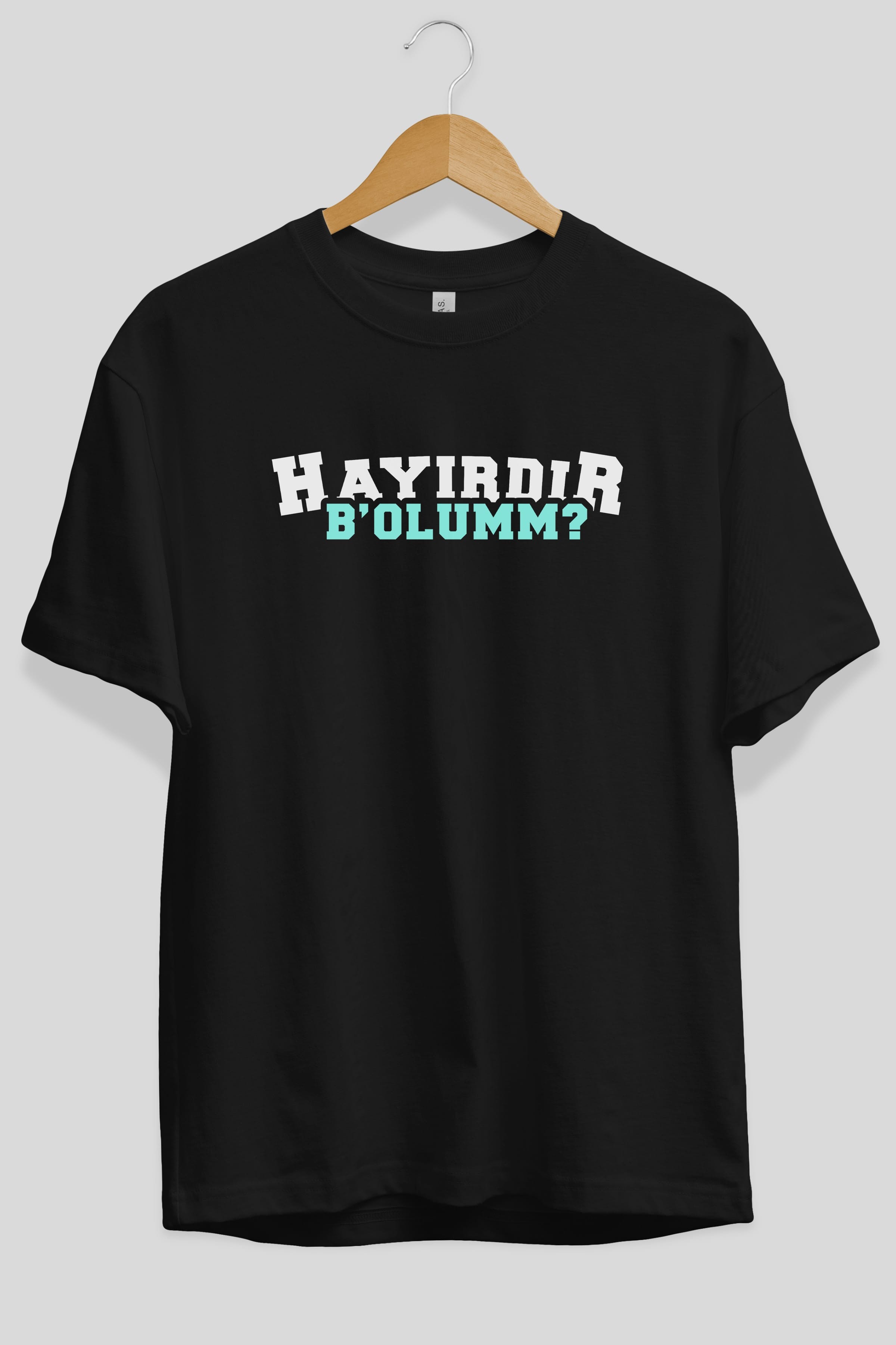 Hayırdır Bolum Ön Baskılı Oversize t-shirt %100 pamuk Erkek Kadın Unisex